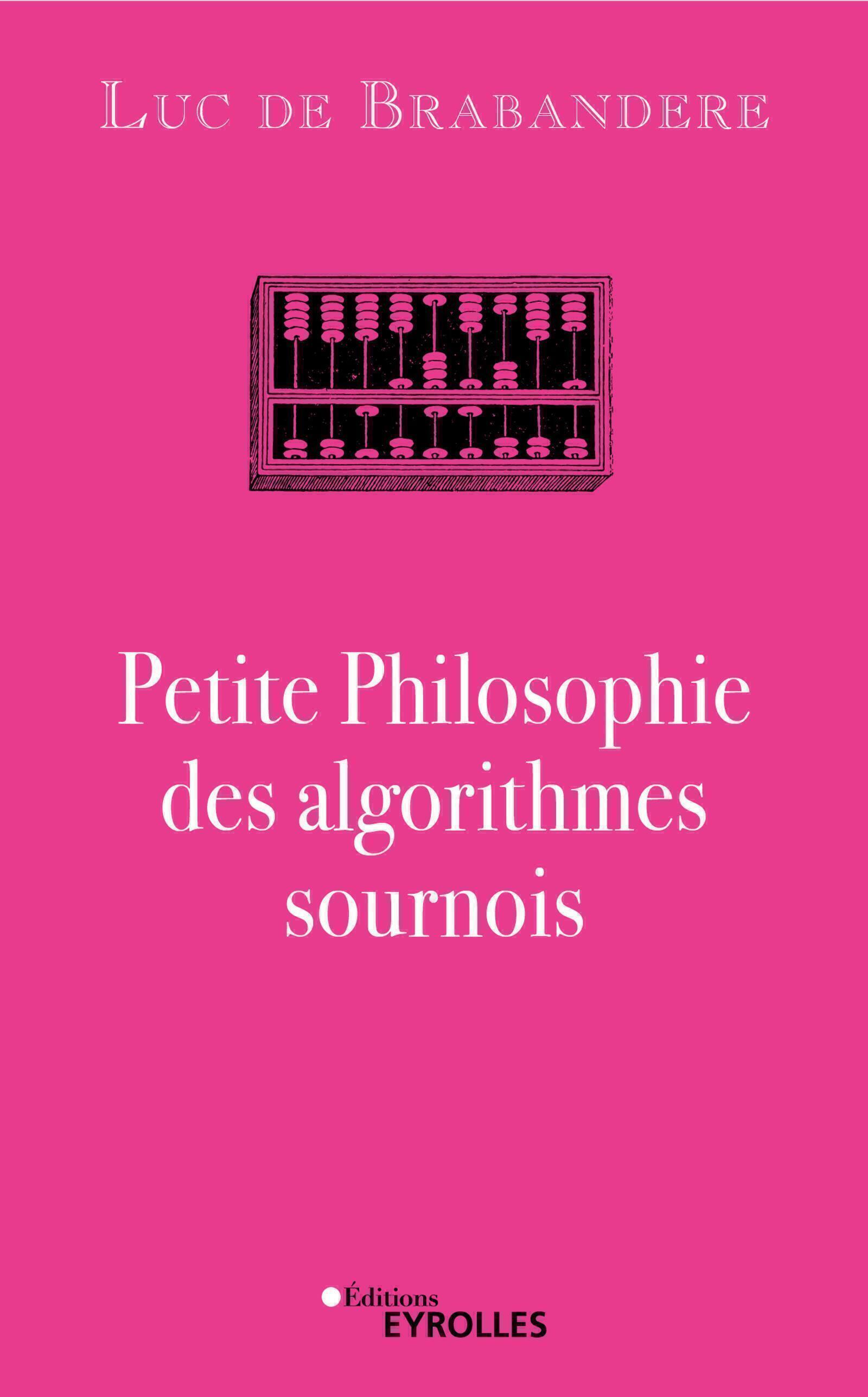 Petite philosophie des algorithmes sournois