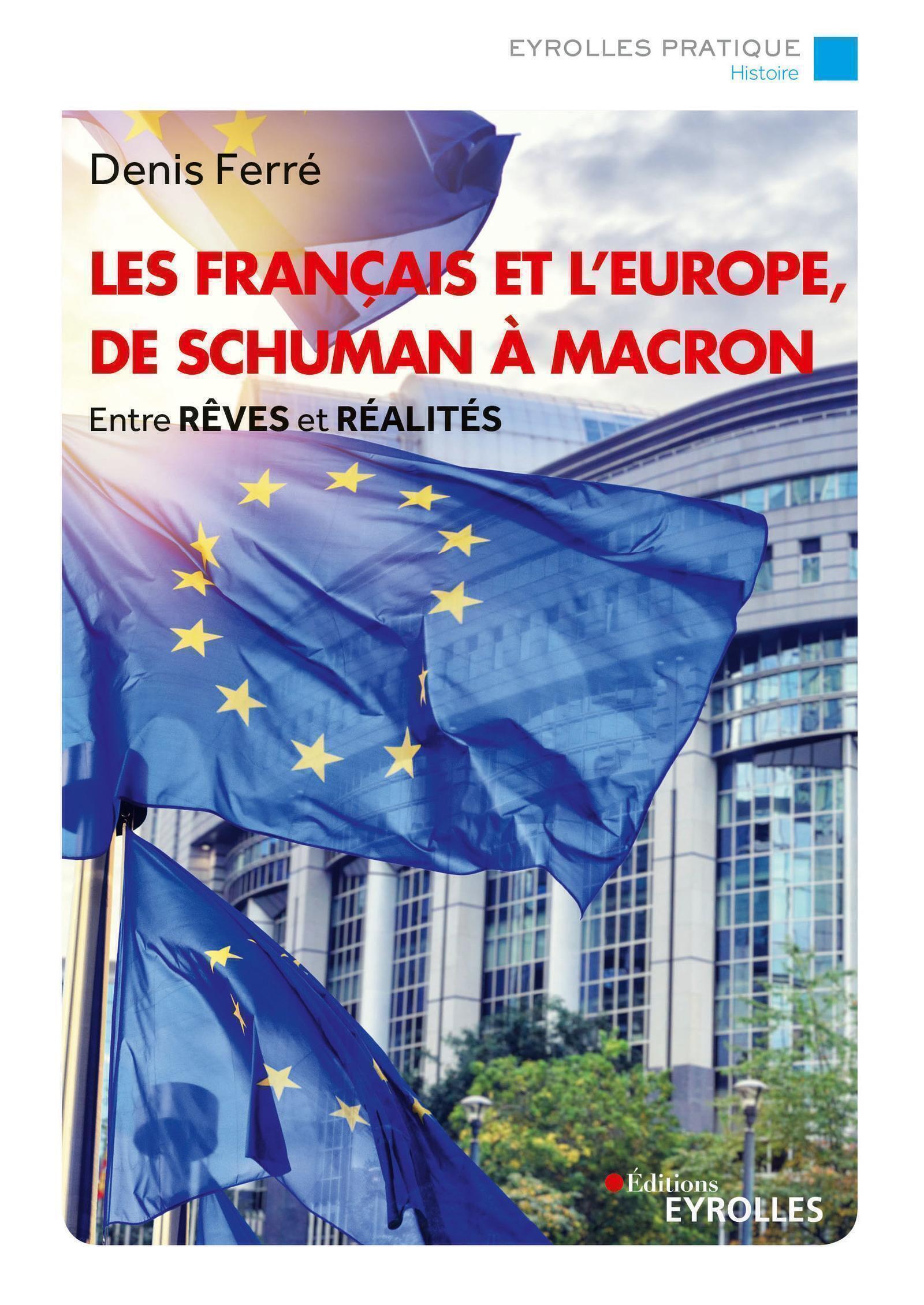 Les Français et l'Europe, de Schuman à Macron