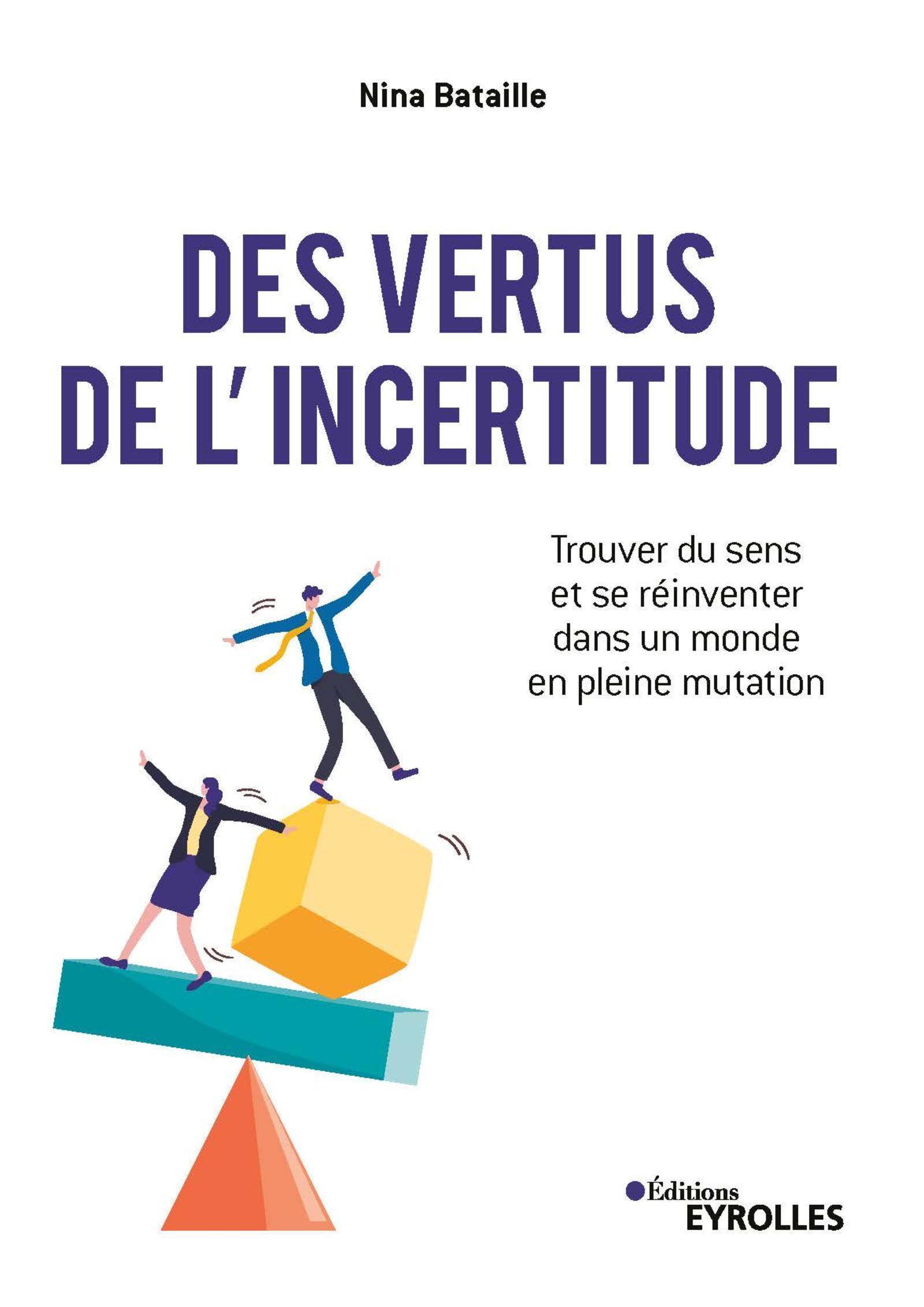 Des vertus de l'incertitude