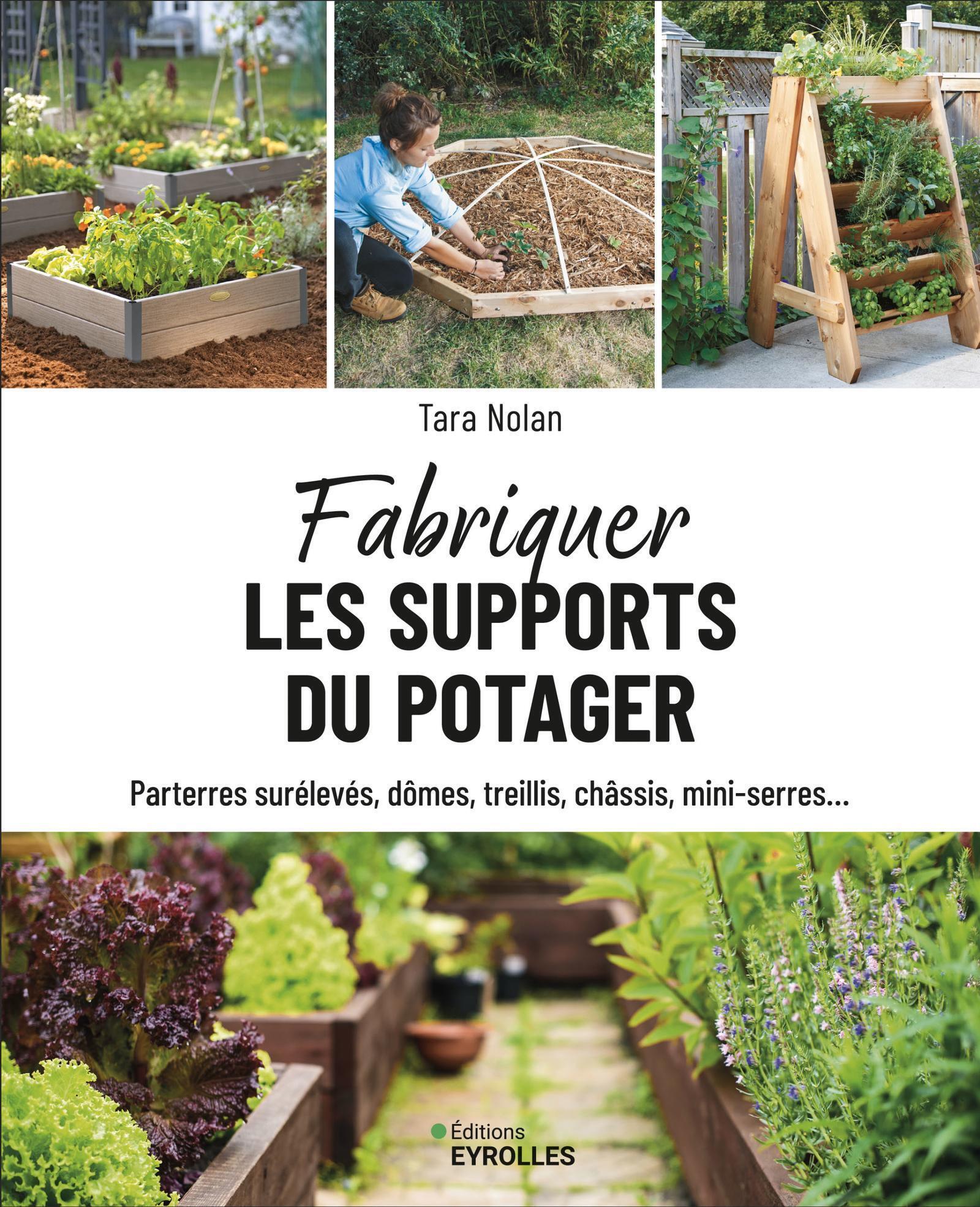 Fabriquer les supports du potager