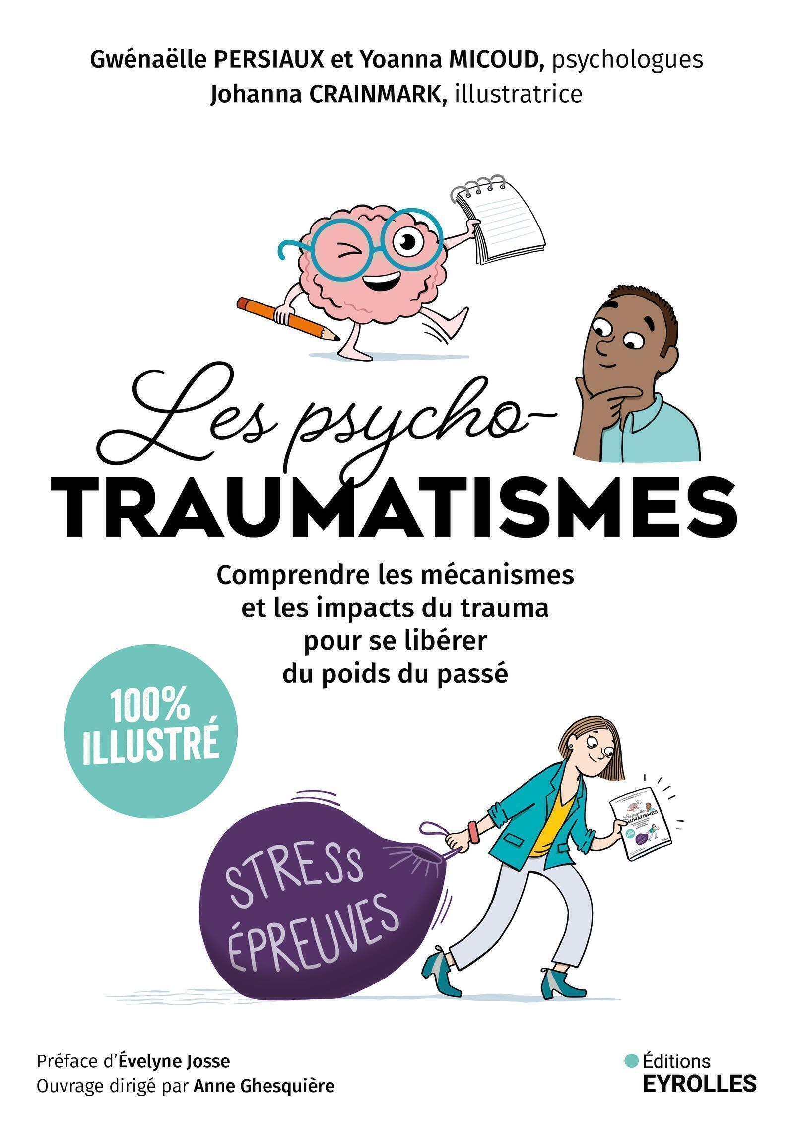 Les psychotraumatismes - 100 % illustré