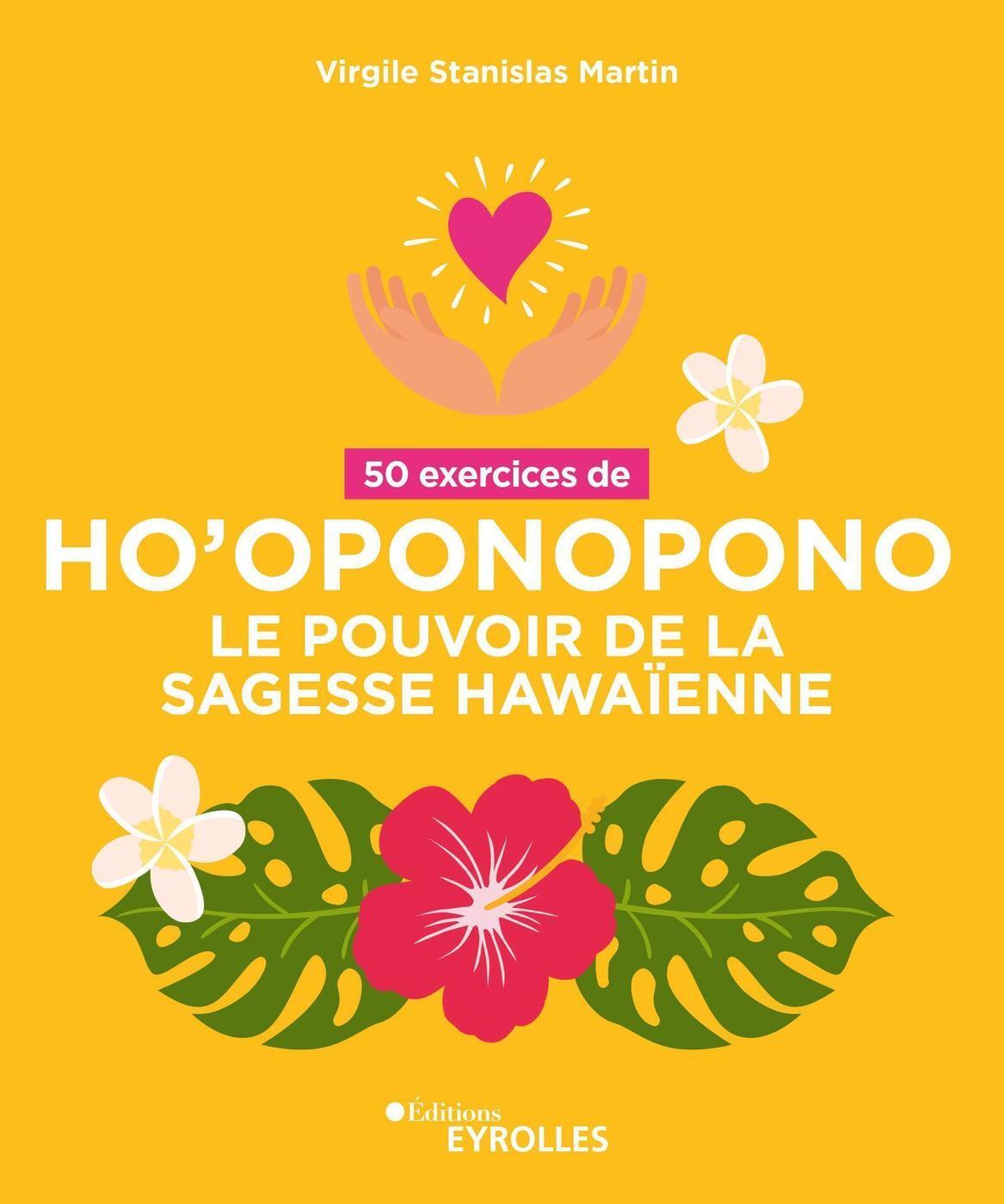 50 exercices de Ho'oponopono