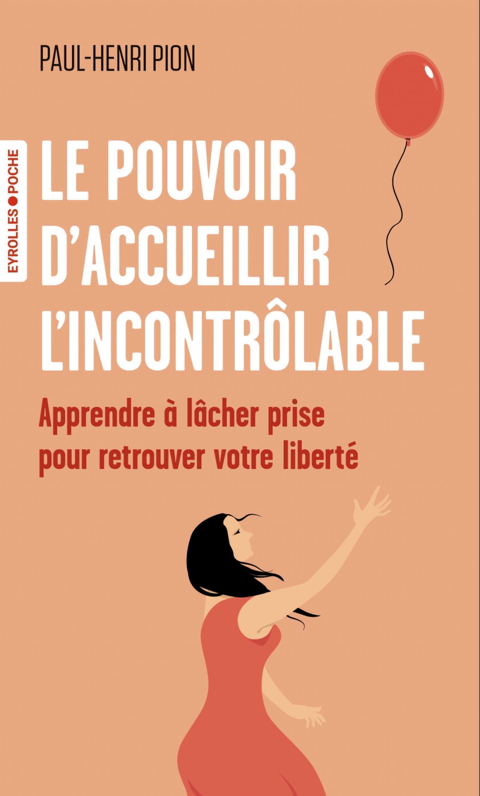 Le pouvoir d'accueillir l'incontrôlable