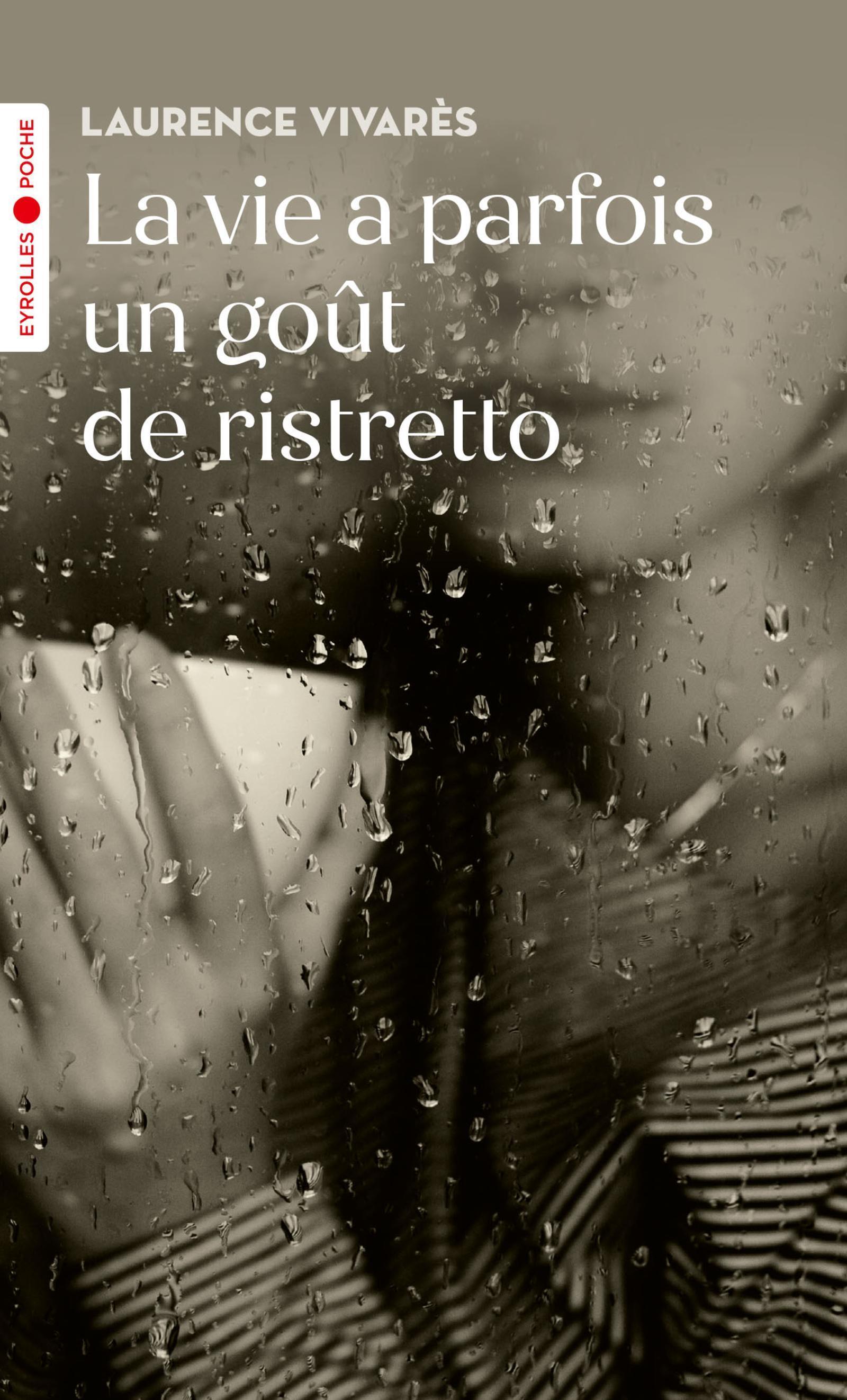 La vie a parfois un goût de ristretto