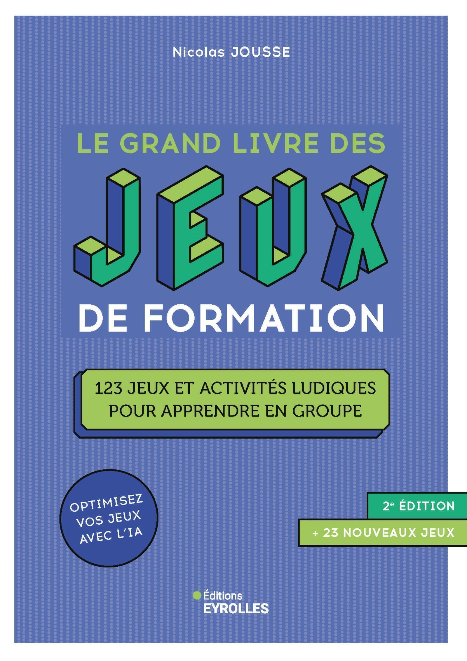 Le grand livre des jeux de formation 2e édition