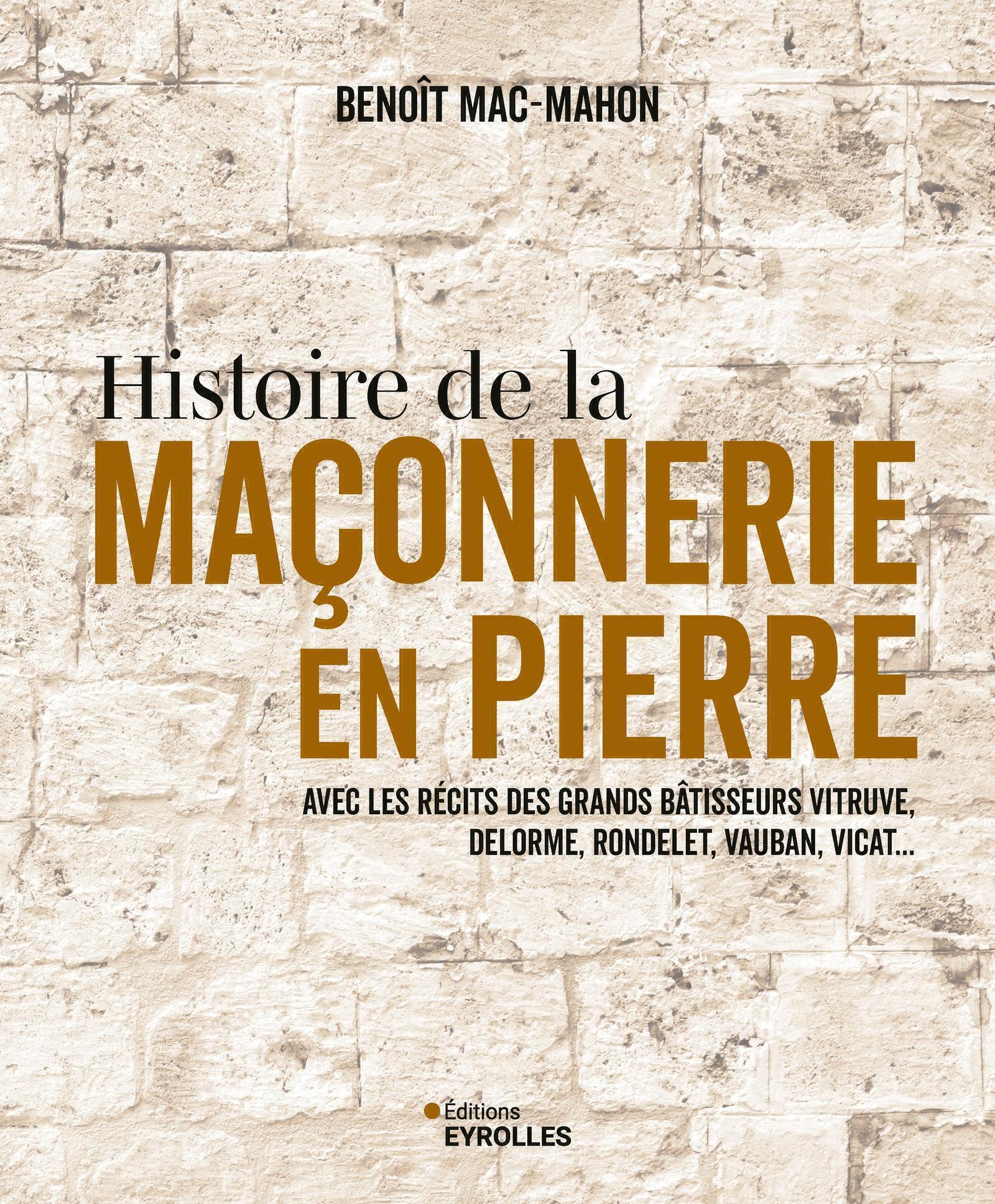 Histoire de la maçonnerie en pierre :  terre, plâtre, mortier de chaux, mortier de ciment