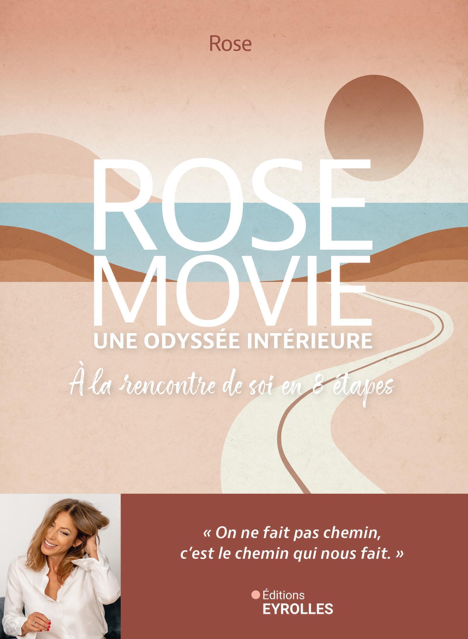 Rose Movie, une odyssée intérieure