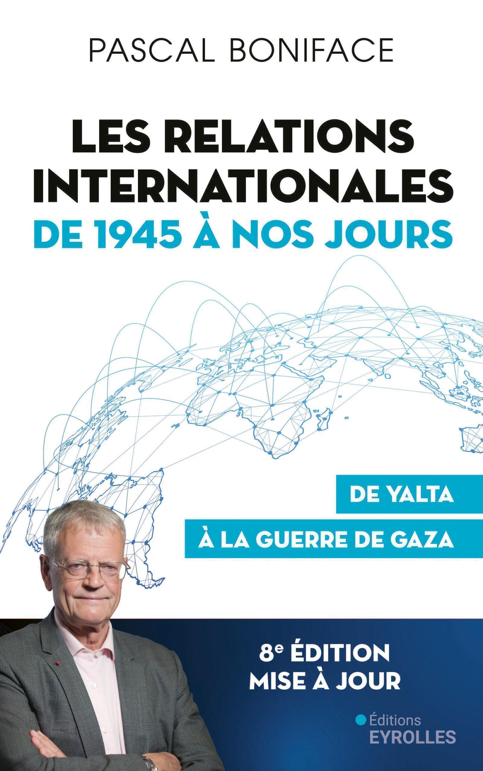 Les relations internationales de 1945 à nos jours