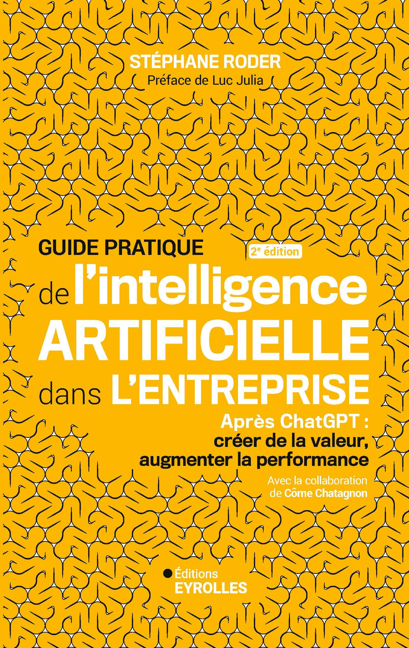 Guide pratique de l'intelligence artificielle dans l'entreprise 2e édition