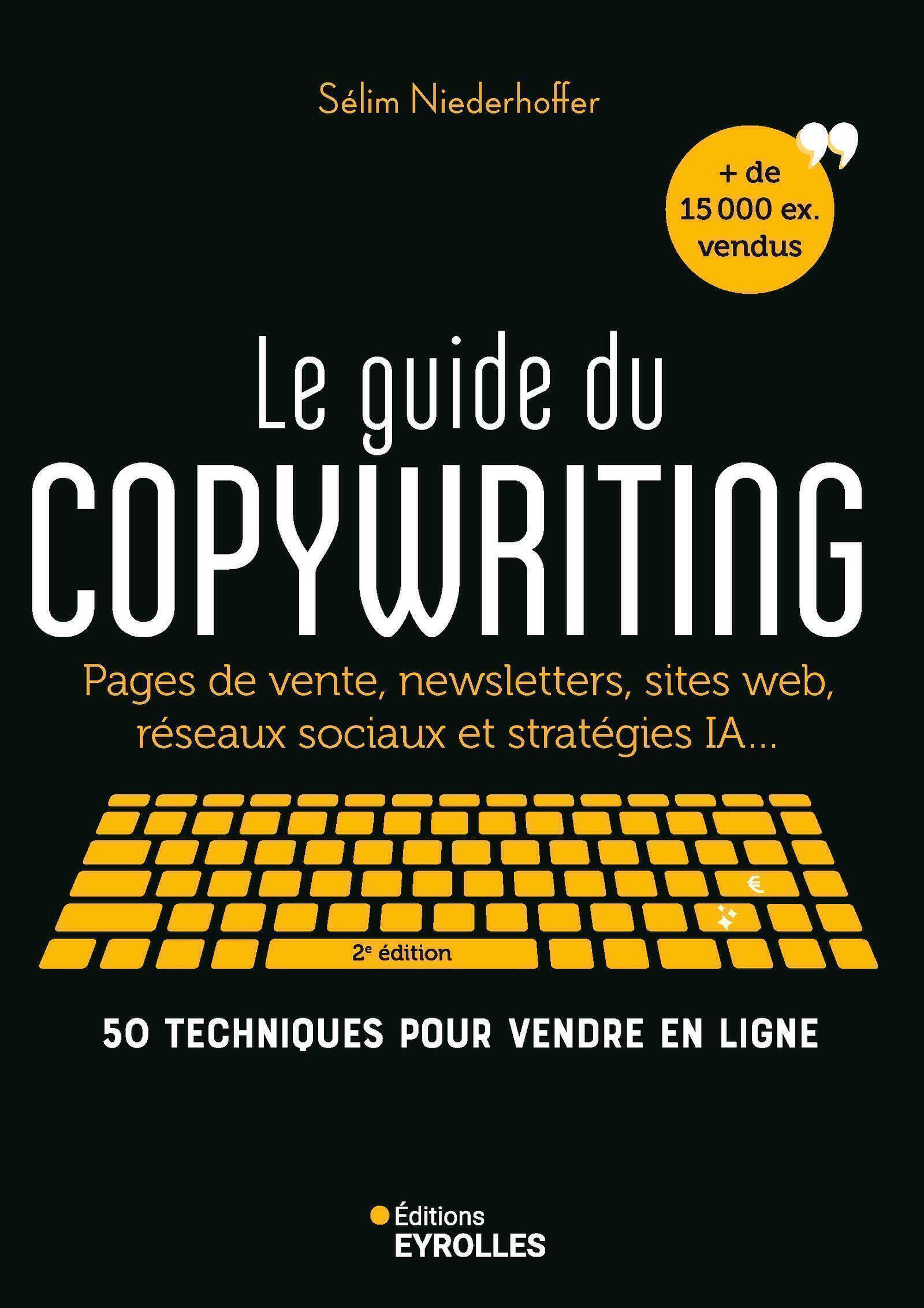 Le guide du copywriting, 2e édition