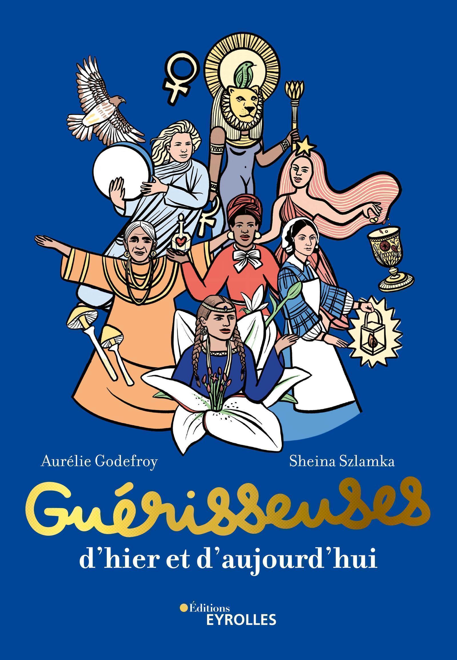 Guérisseuses, d'hier et d'aujourd'hui