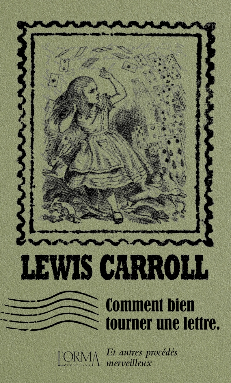 Comment bien tourner une lettre - Et autres procédés merveil