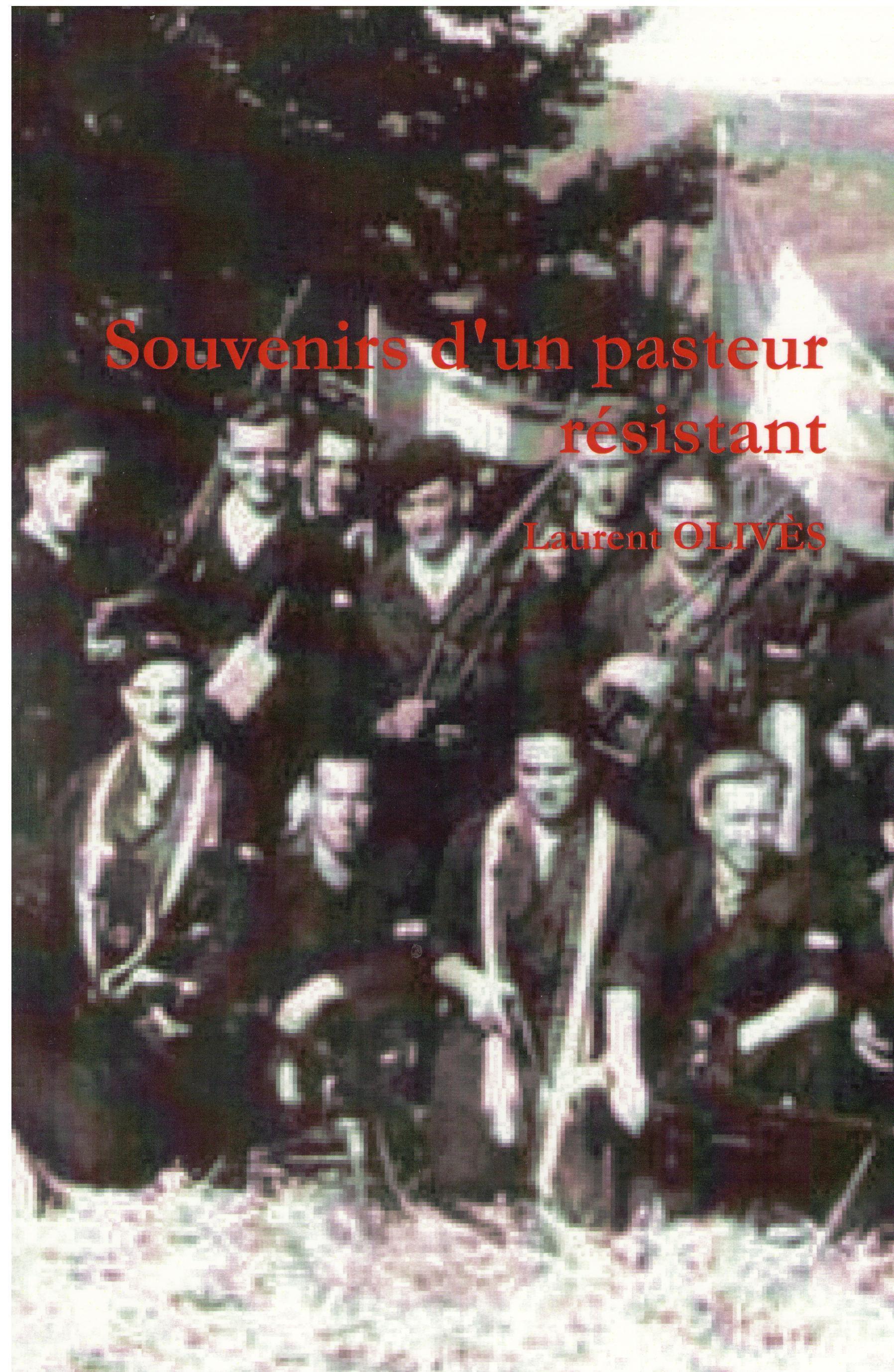 SOUVENIRS D'UN PASTEUR RESISTANT