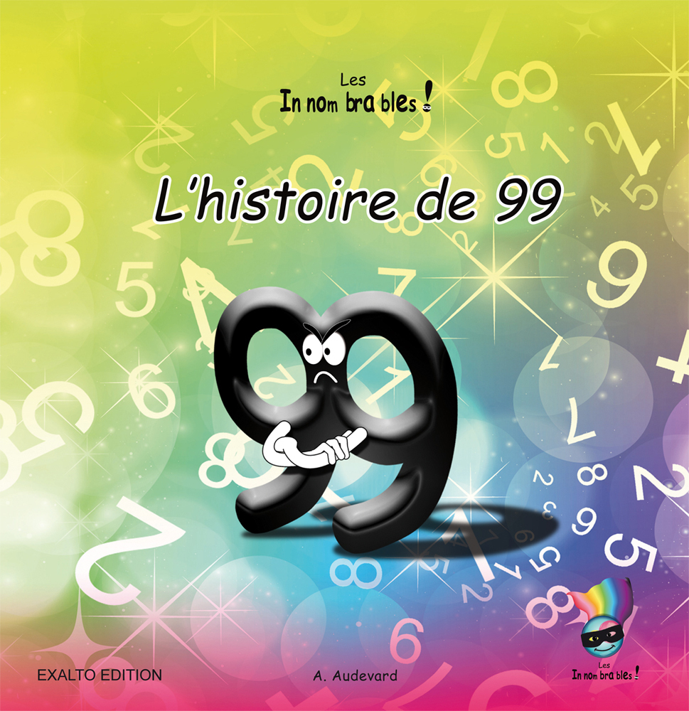 L'histoire de 99. Les Innombrables.