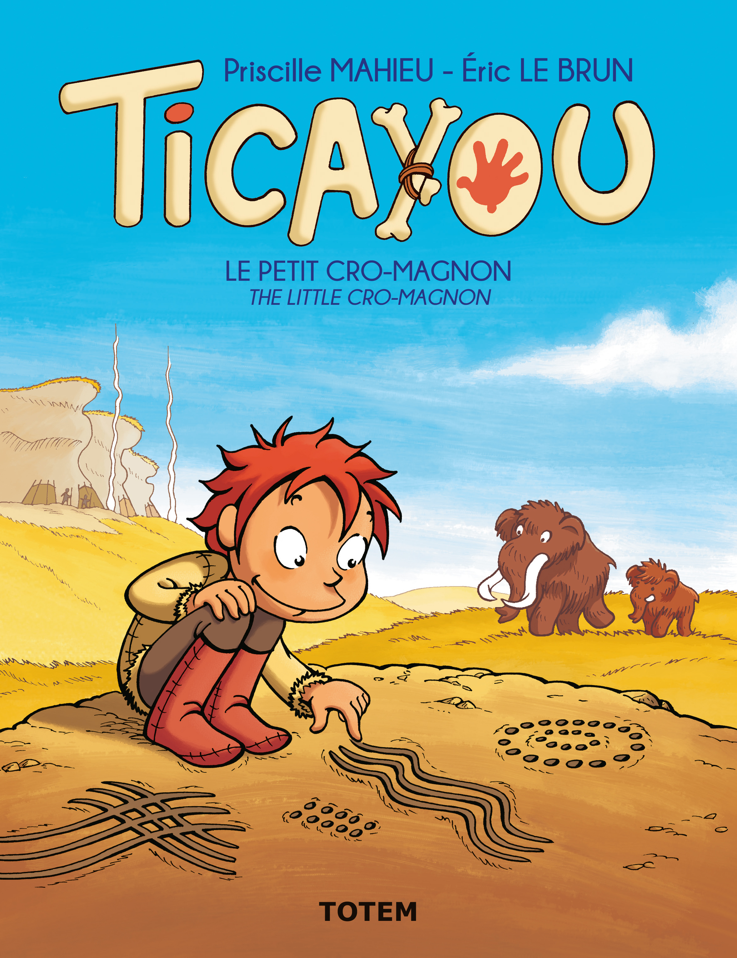 Ticayou, le petit Cro-magnon