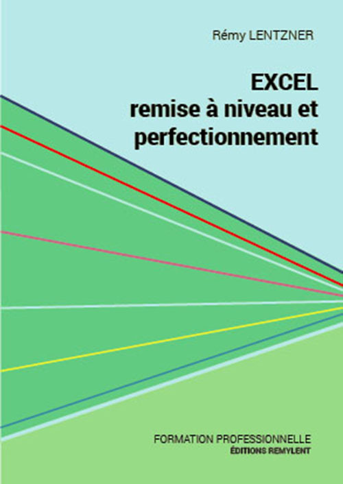EXCEL, REMISE A NIVEAU ET PERFECTIONNEMENT