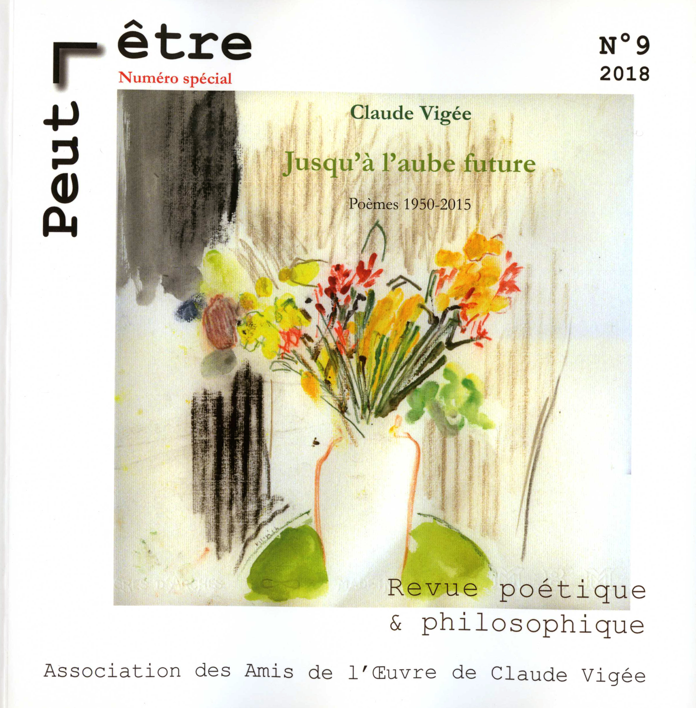 Jusqu'à l'aube future, Poèsies complètes (1950-2015).