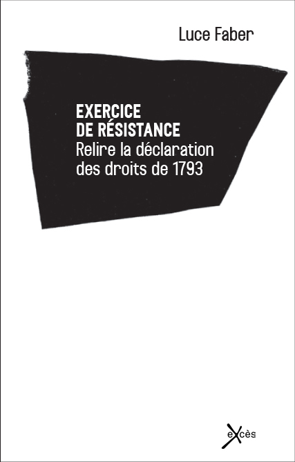 Exercice de résistance - relire la Déclaration des droits de 1793