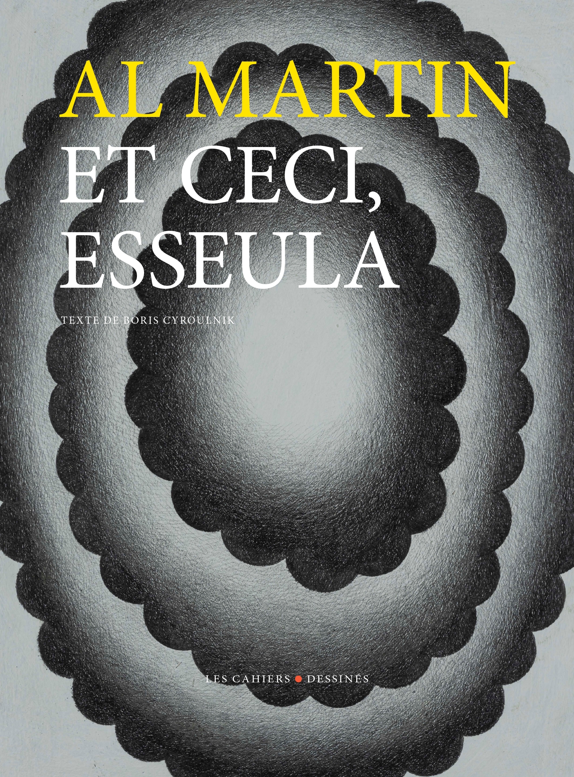 Et ceci, esseula