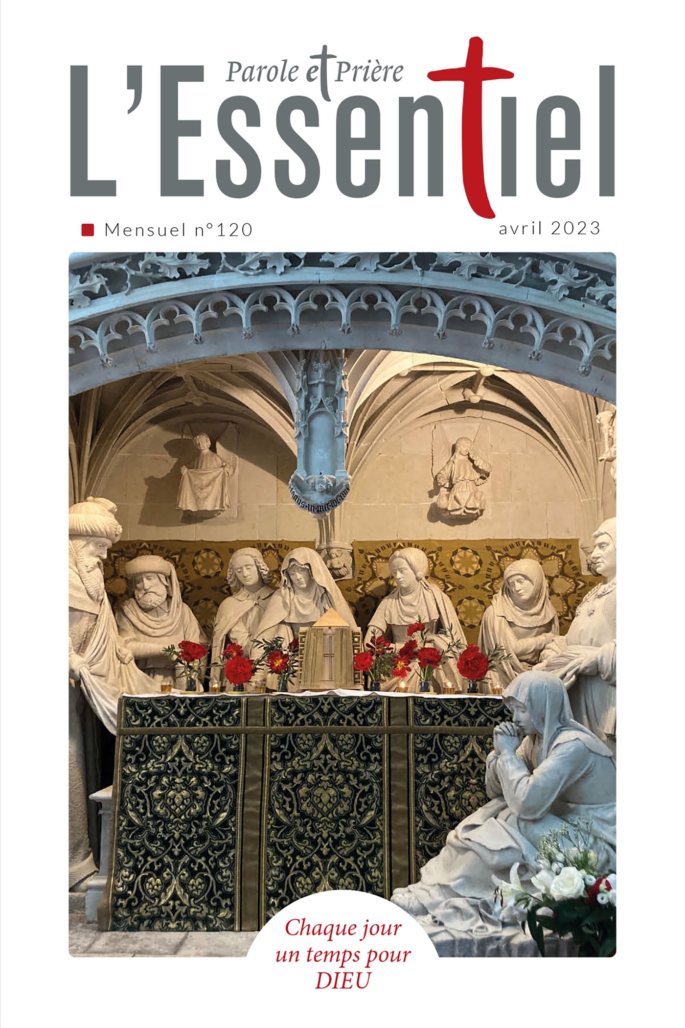 Parole et Prière l'ESSENTIEL n°120 avril 2023