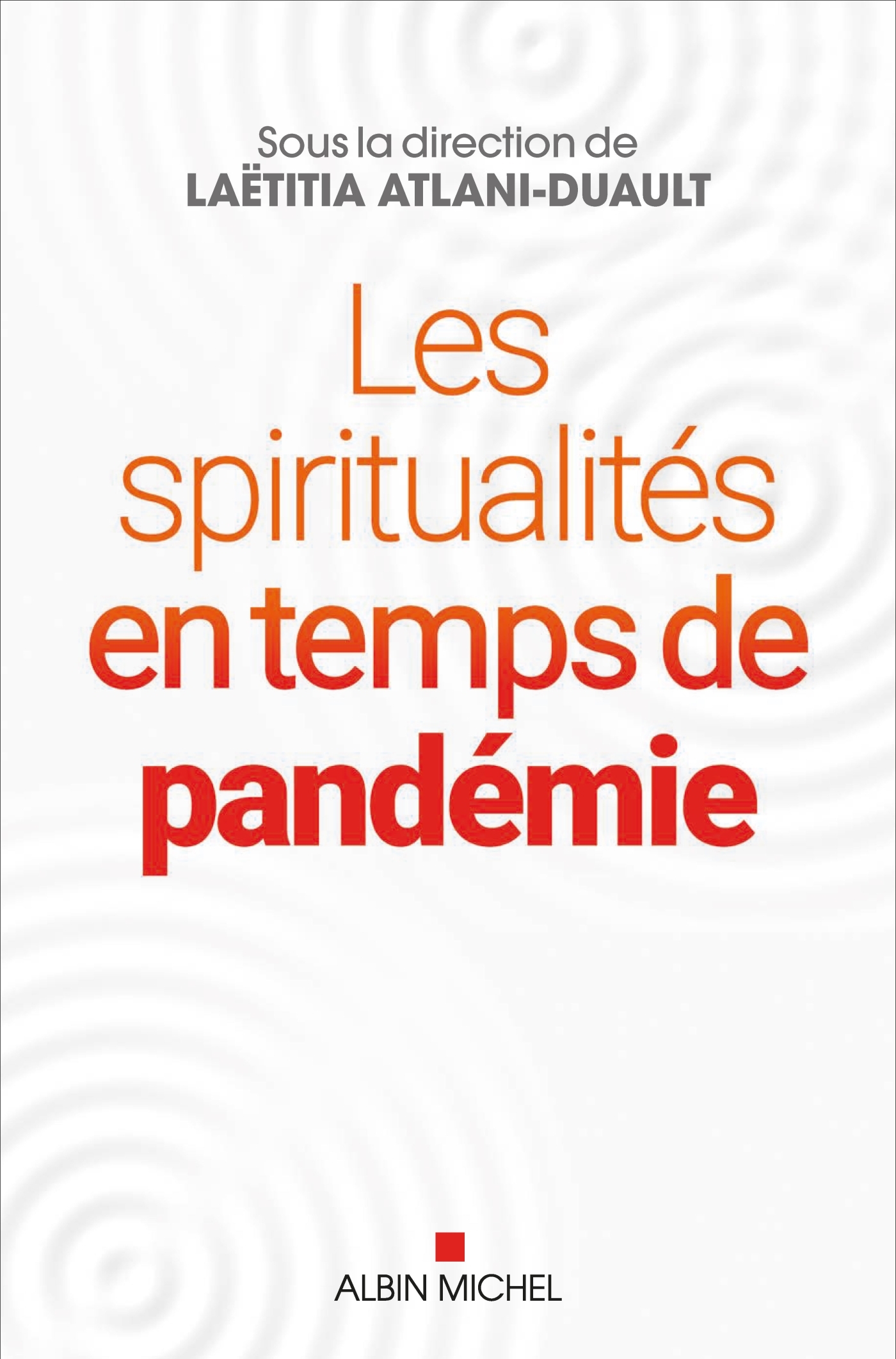 Les Spiritualités en temps de pandémie