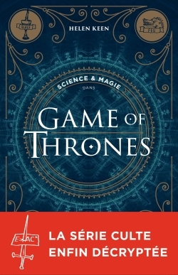 Science & magie dans Game of Thrones