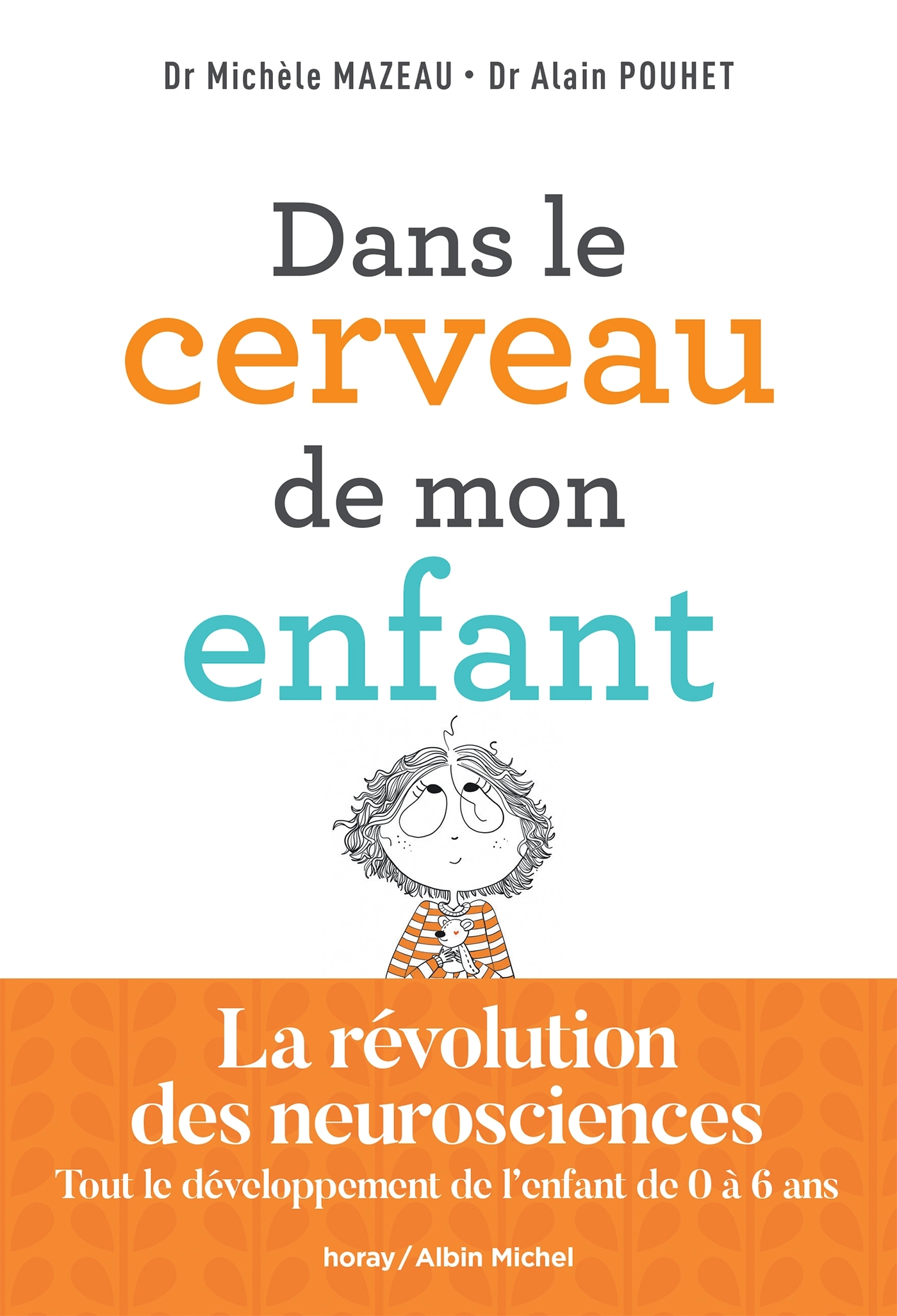 Dans le cerveau de mon enfant