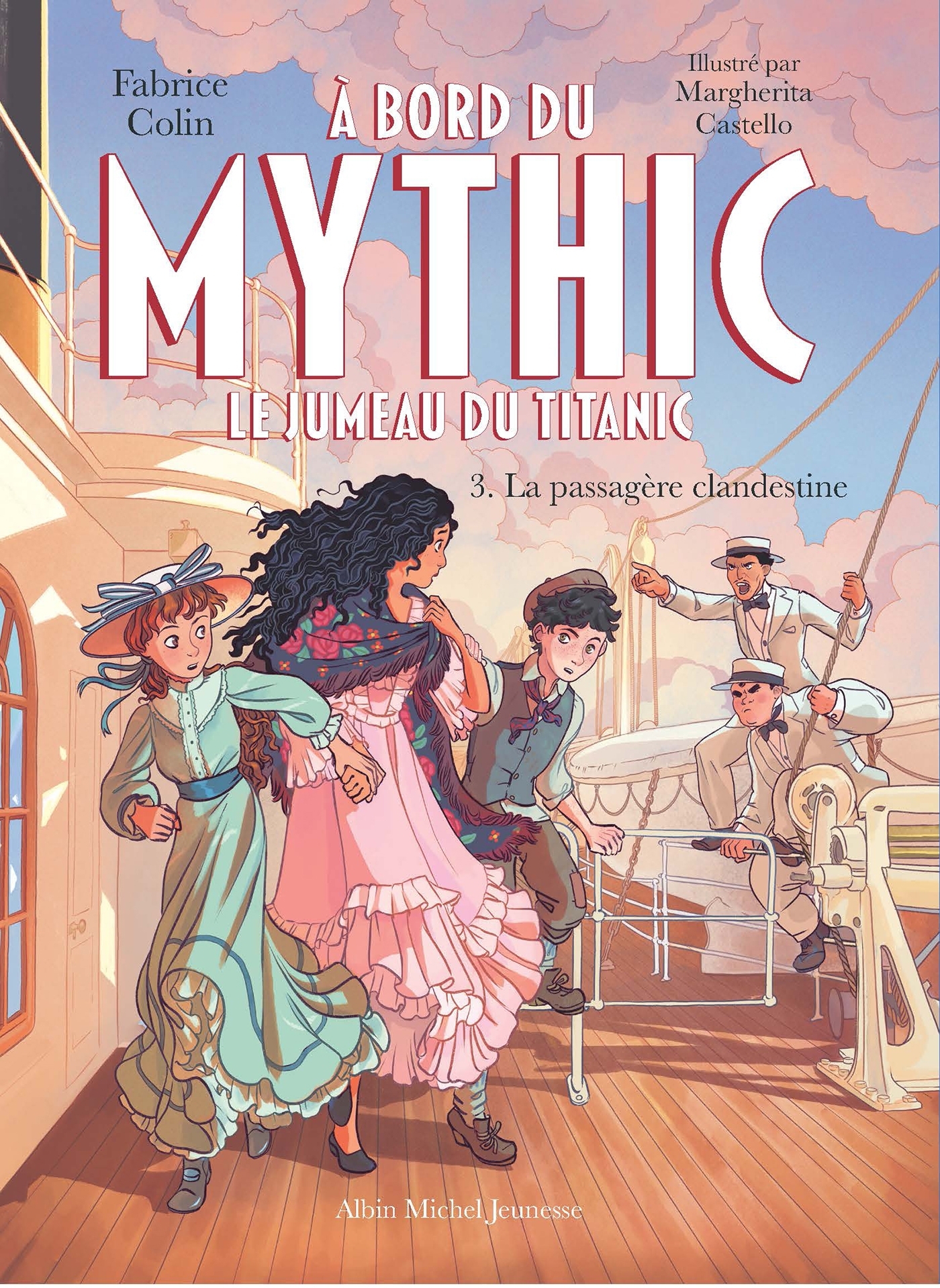 À bord du Mythic, le Jumeau du Titanic - tome 3 - La Passagère clandestine