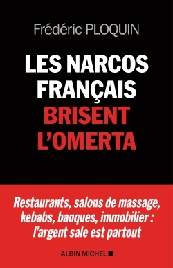 Les Narcos français brisent l'omerta