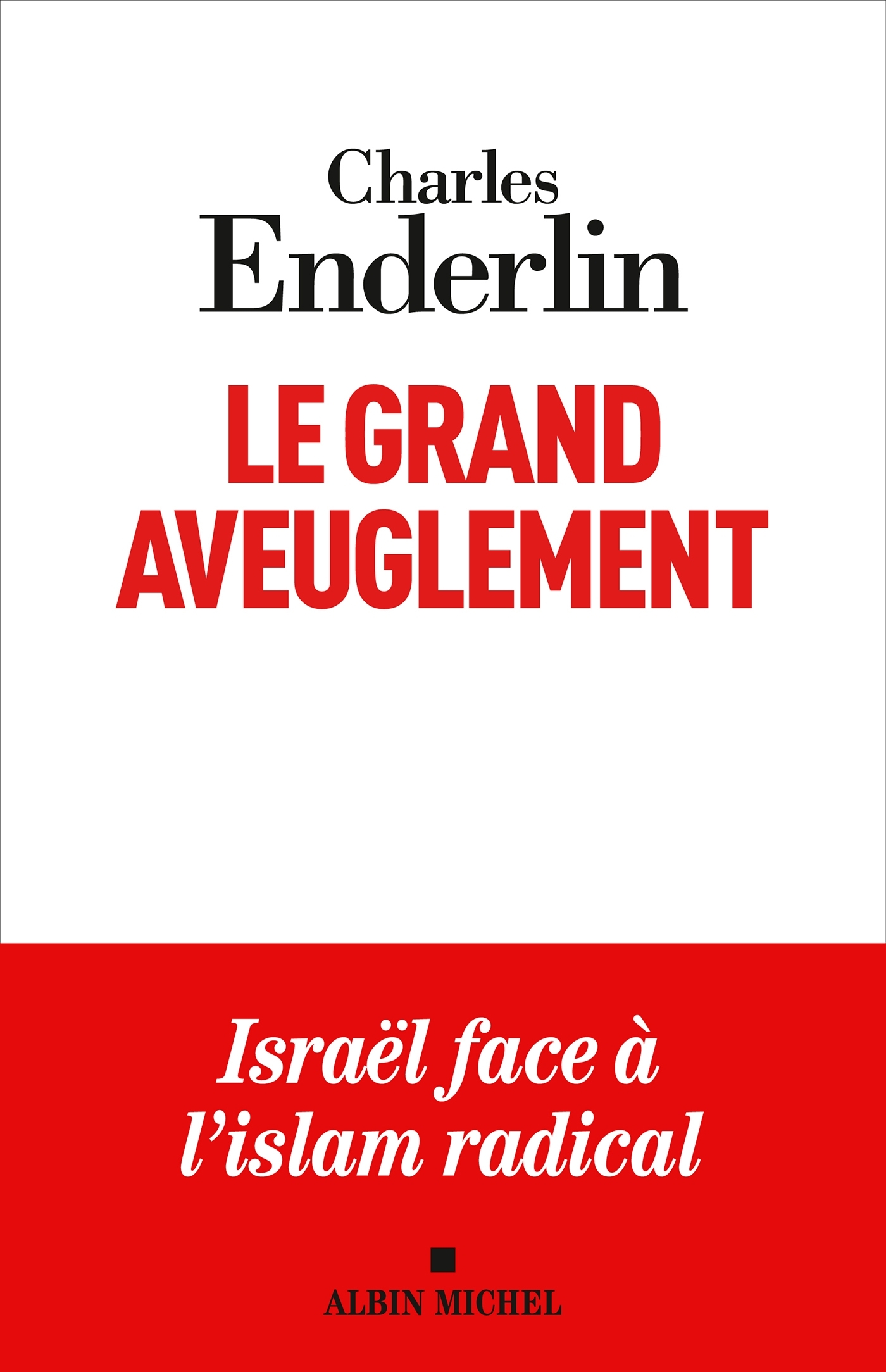Le Grand Aveuglement (édition 2024)
