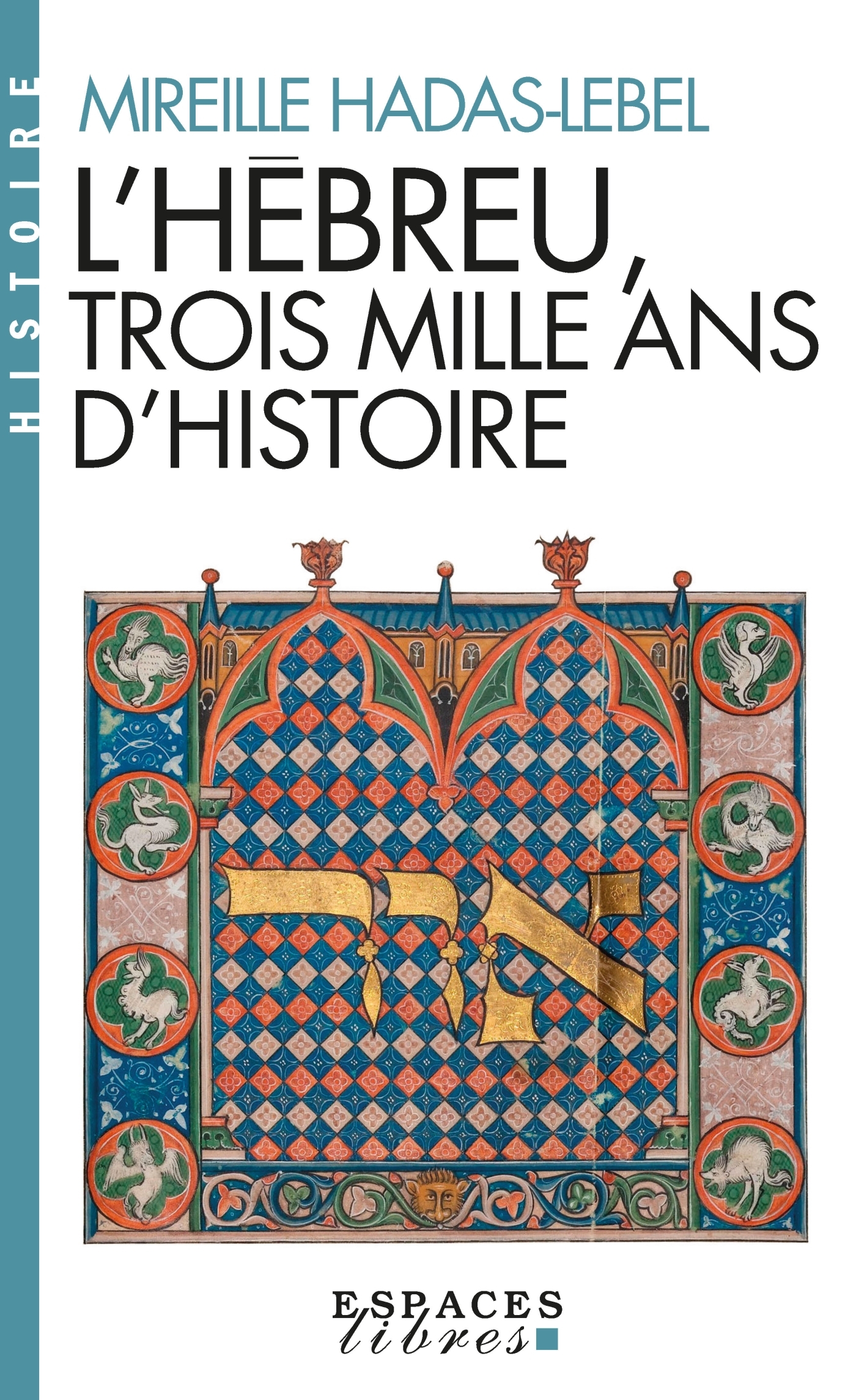 L'Hébreu, trois mille ans d'histoire (Espaces Libres - Histoire)