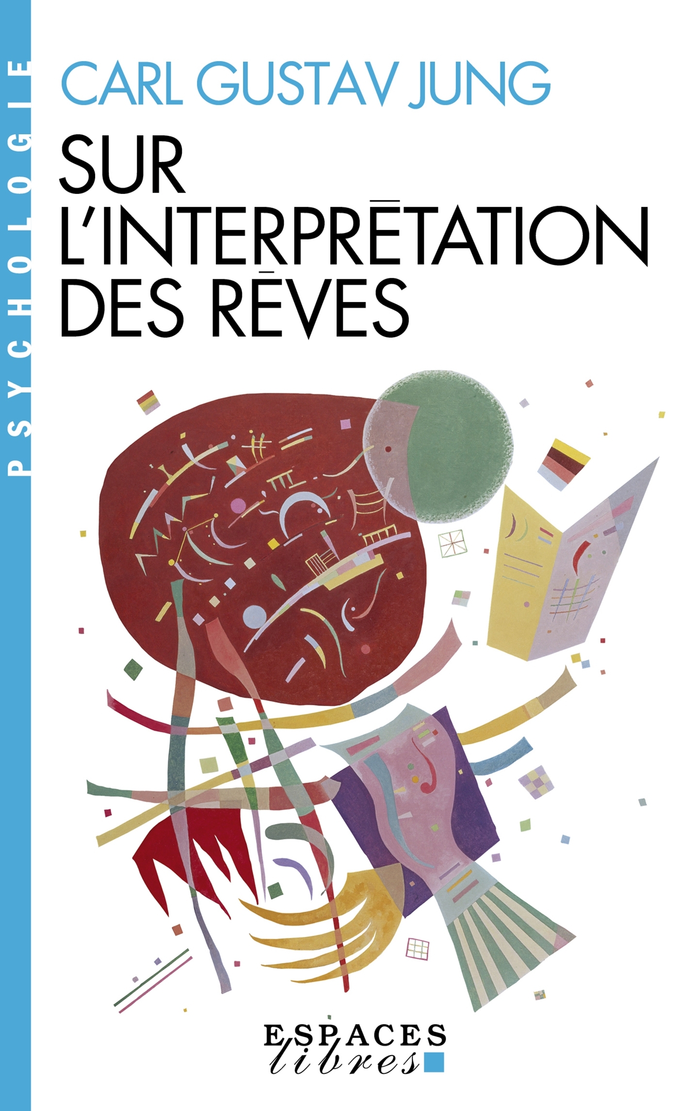 Sur l'Interprétation des rêves (Espaces Libres - Psychologie)