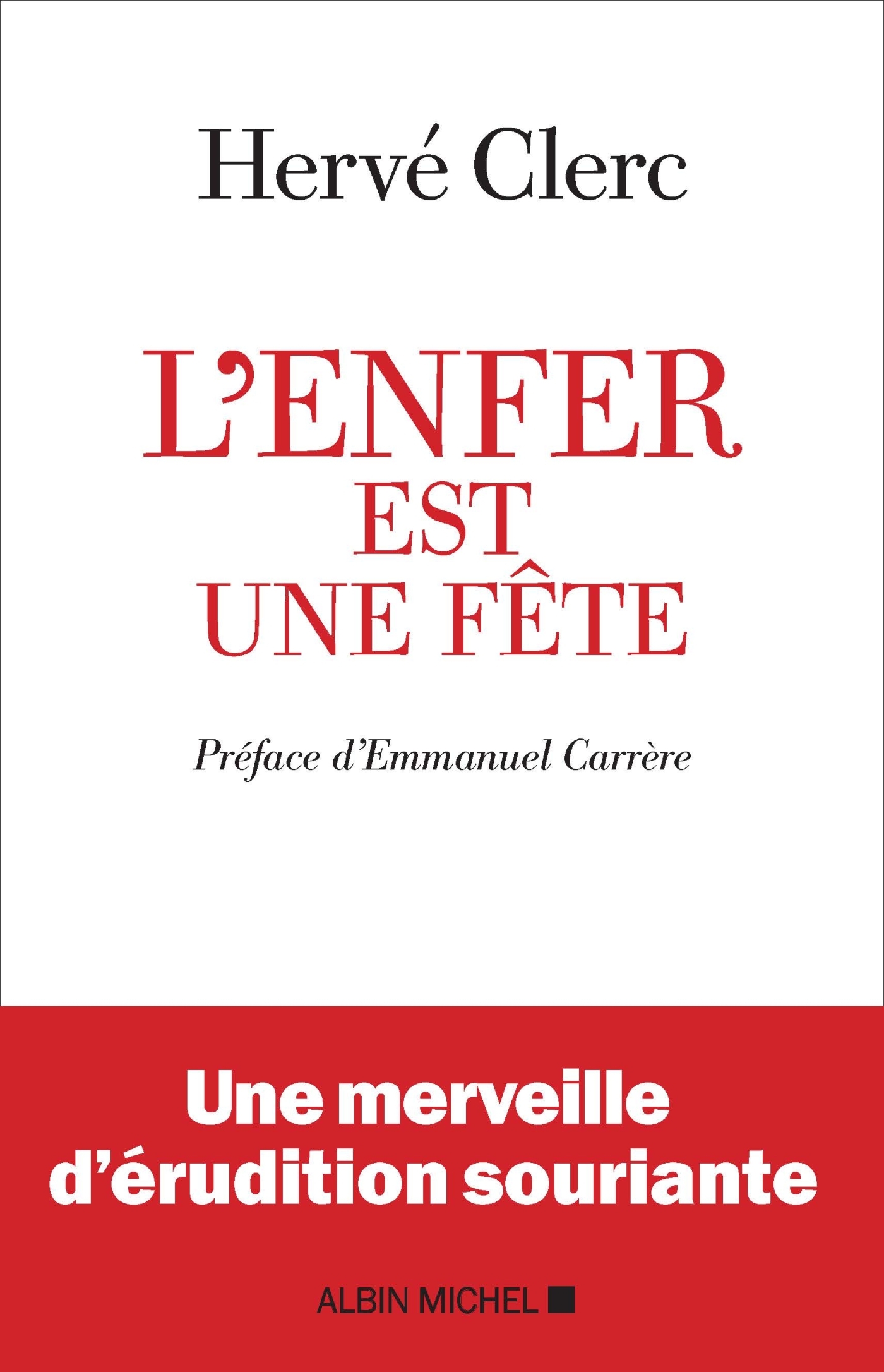 L'Enfer est une fête
