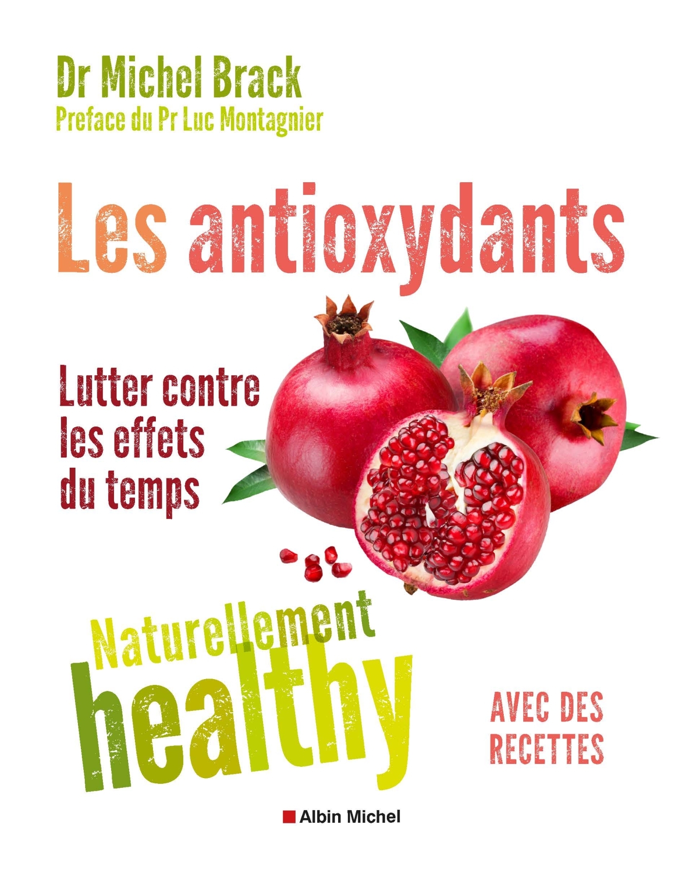 Les Antioxydants - Naturellement healthy