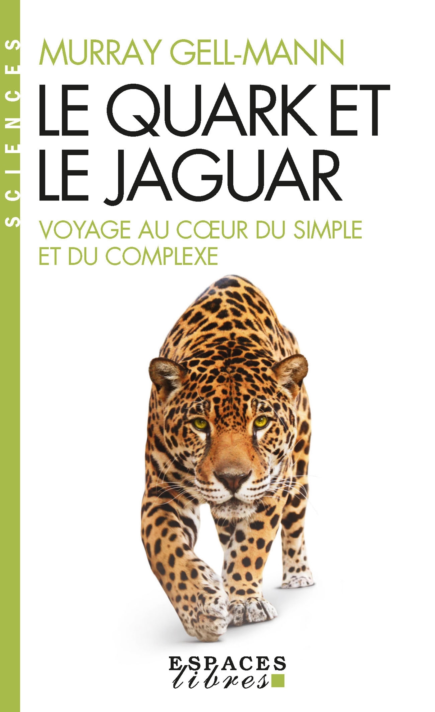 Le Quark et le jaguar (Espaces Libres - Sciences)
