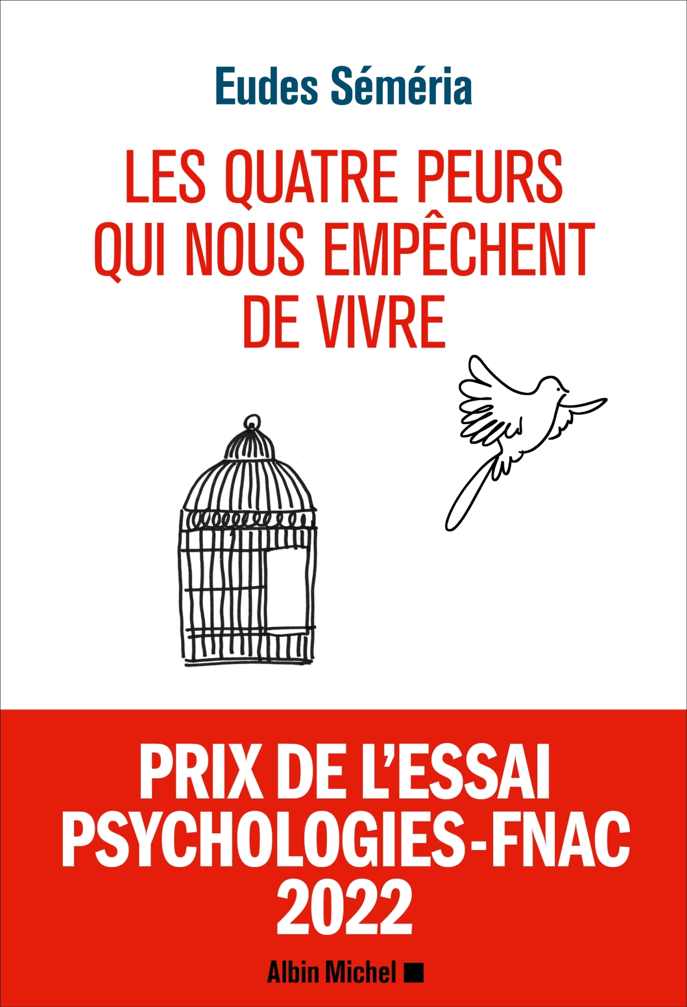 Les Quatre peurs qui nous empêchent de vivre