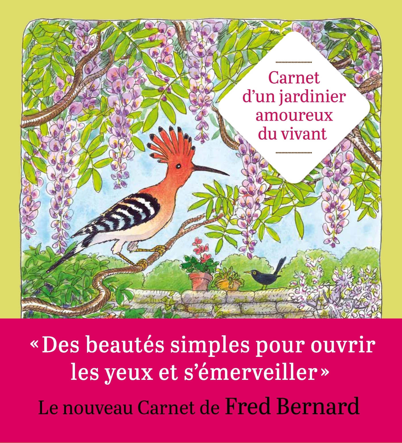 Carnet d'un jardinier amoureux du vivant