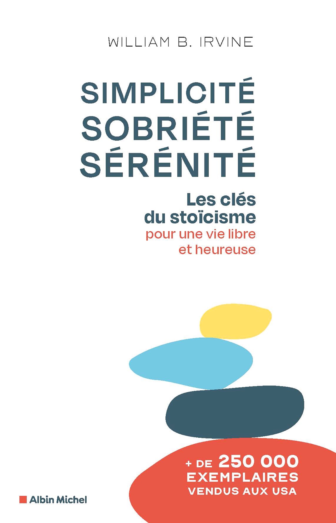 Simplicité, sobriété, sérénité