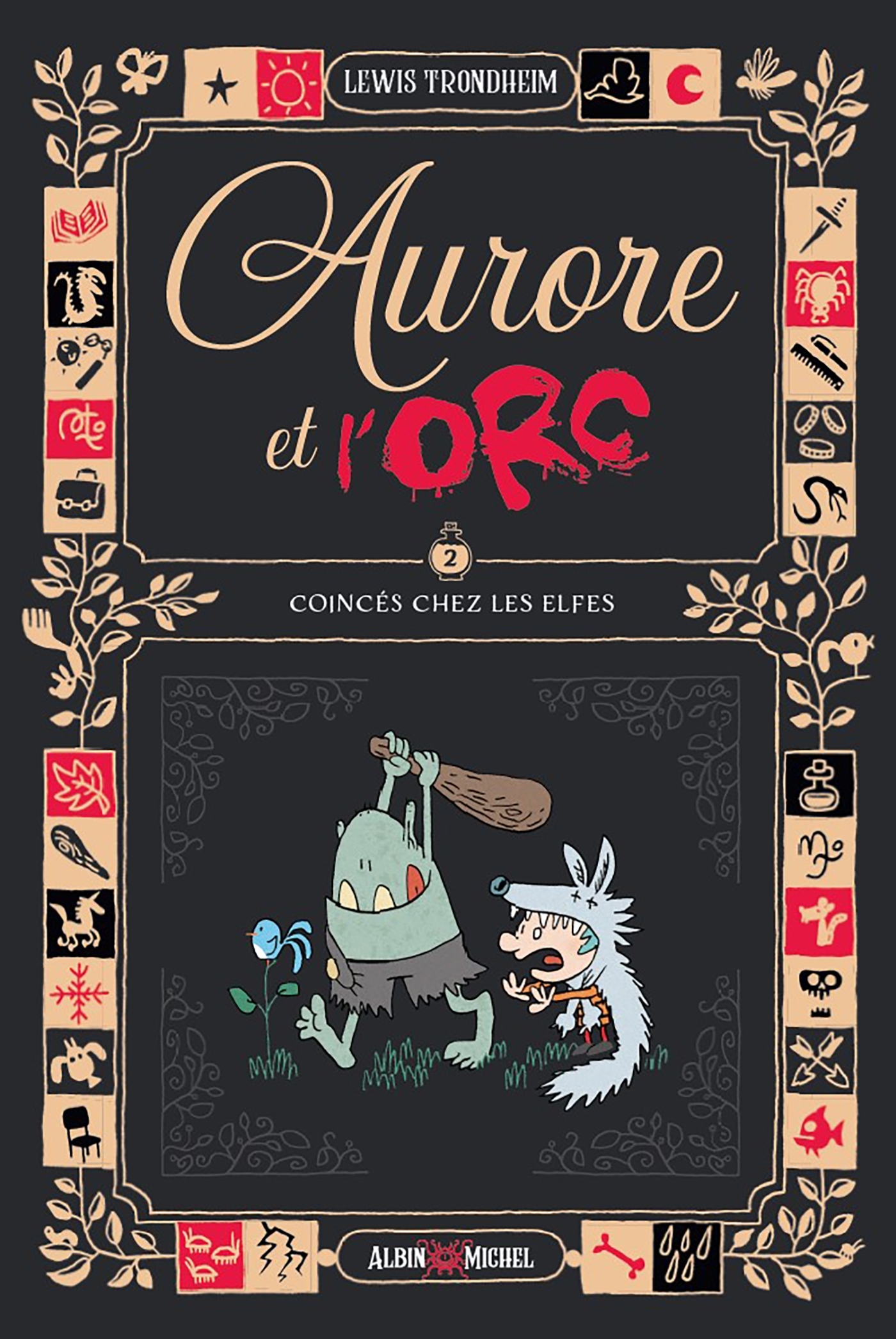 Aurore et l'Orc - tome 2 - Coincés chez les elfes