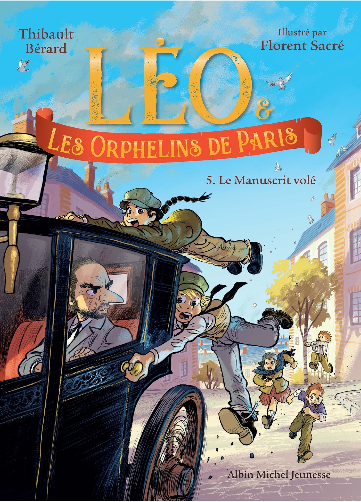 Léo et les Orphelins de Paris - tome 5 - Le Manuscrit volé