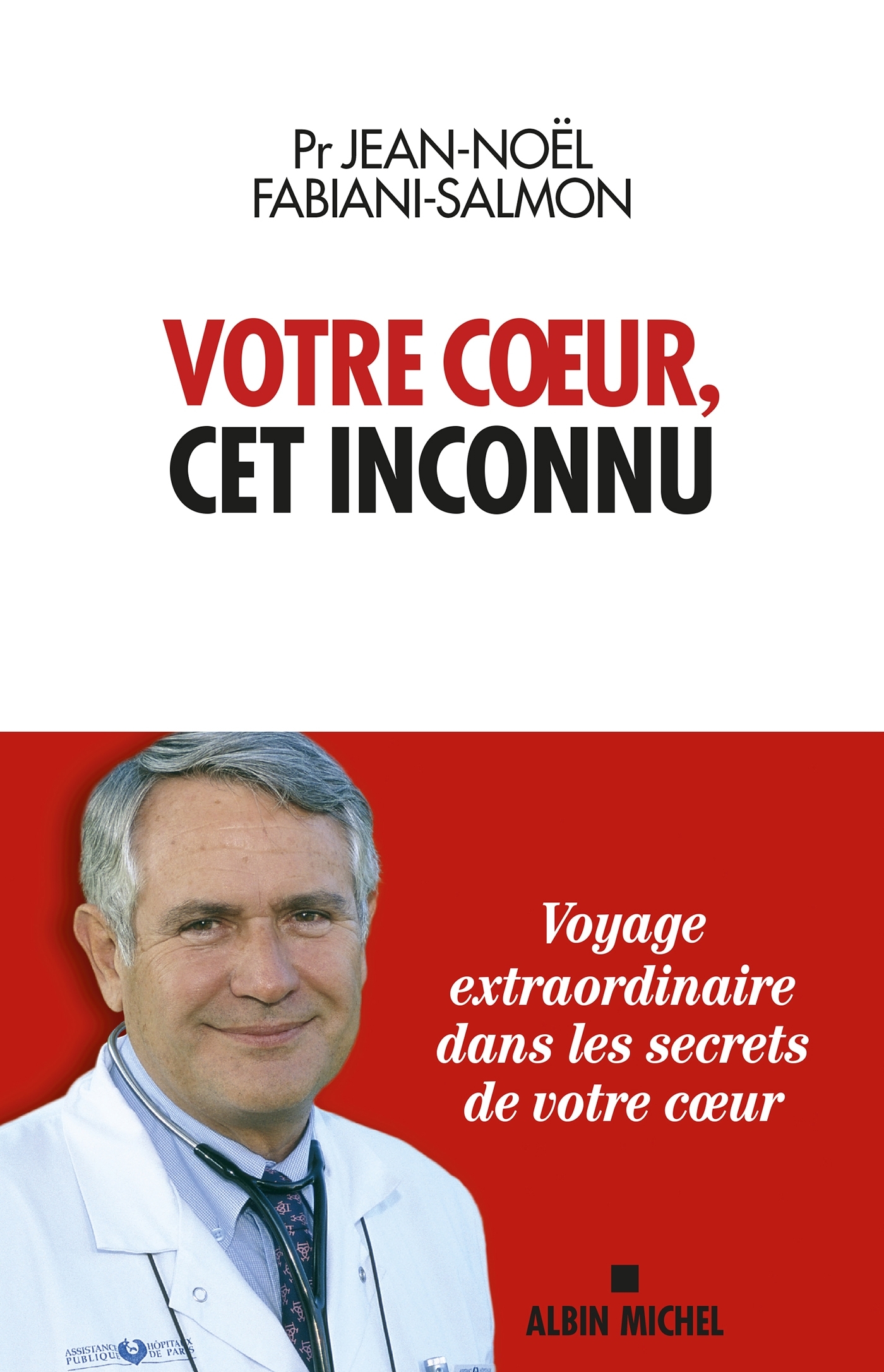 Votre coeur, cet inconnu