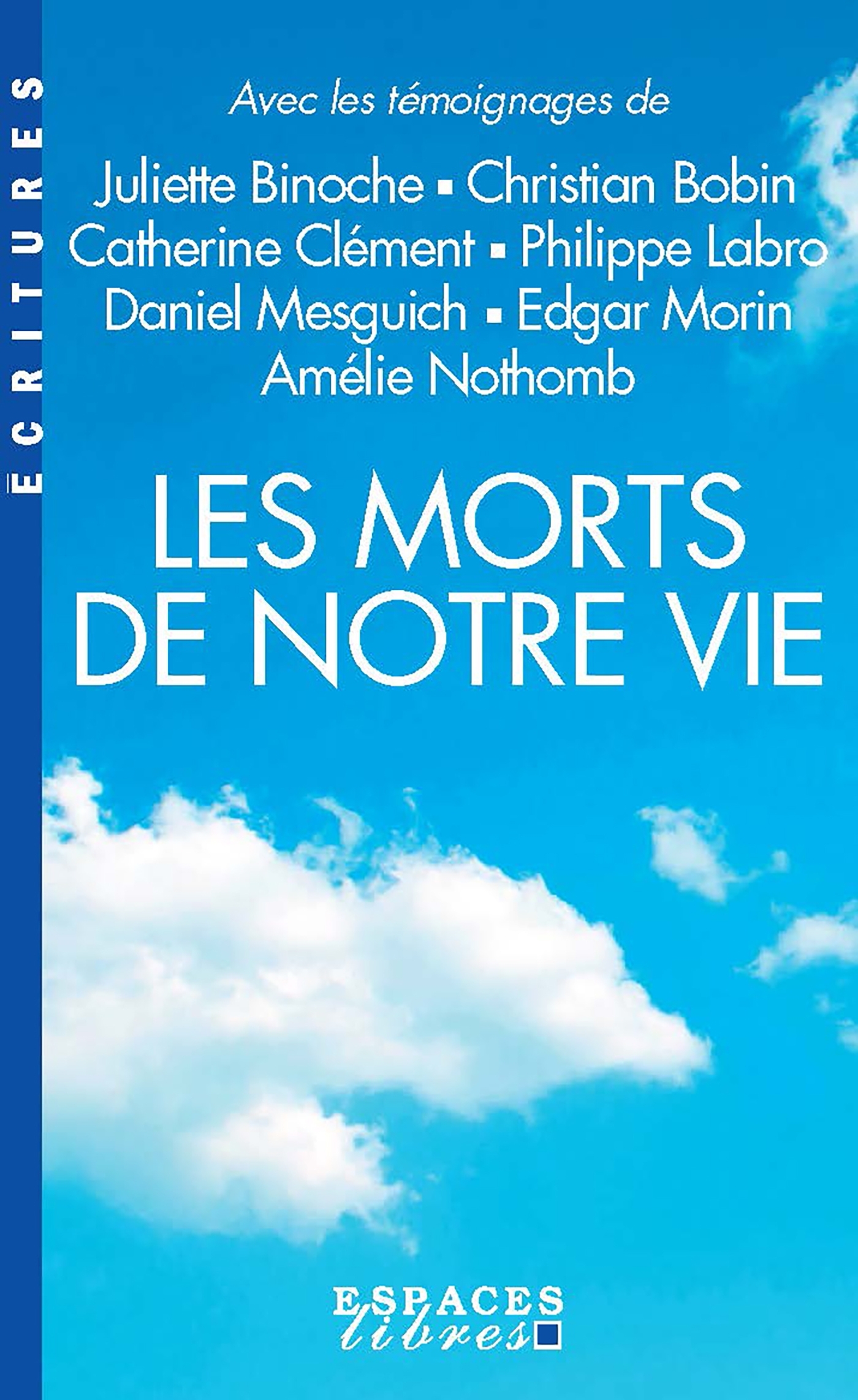 Les Morts de notre vie (Espaces Libres - Ecritures)