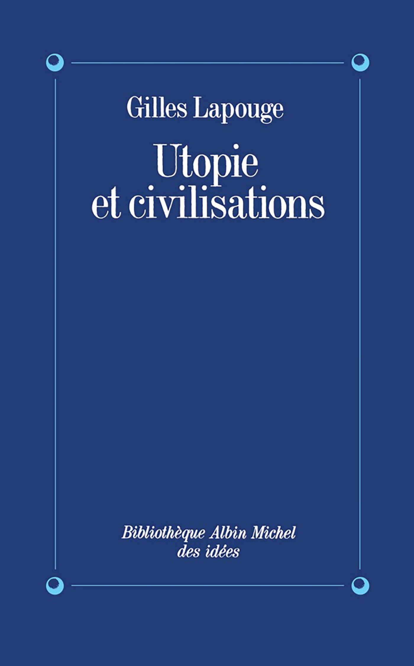 Utopie et civilisations