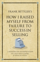 How I Raised Myself From Failure to Success in Selling