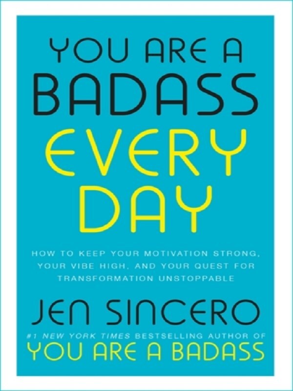 You Are a Badass Every Day
