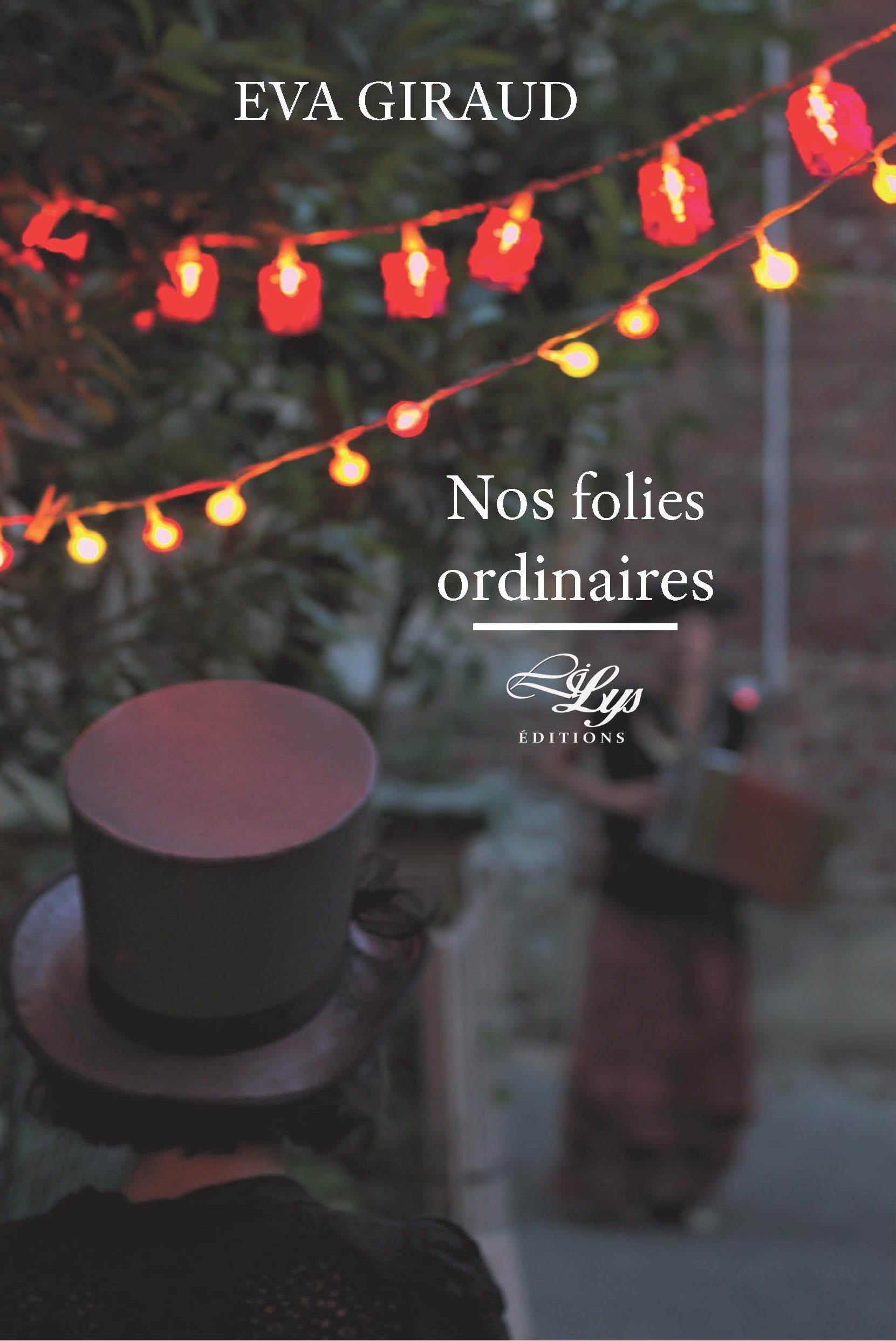 Nos folies ordinaires