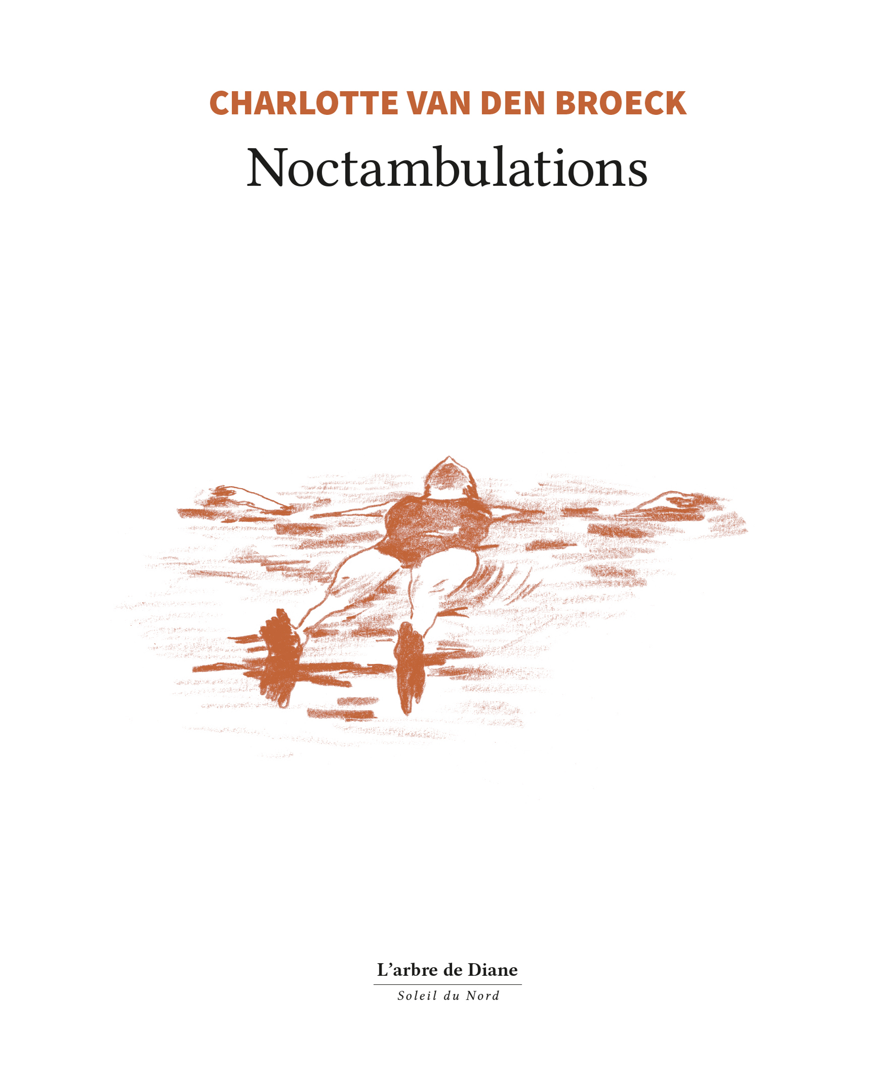NOCTAMBULATIONS