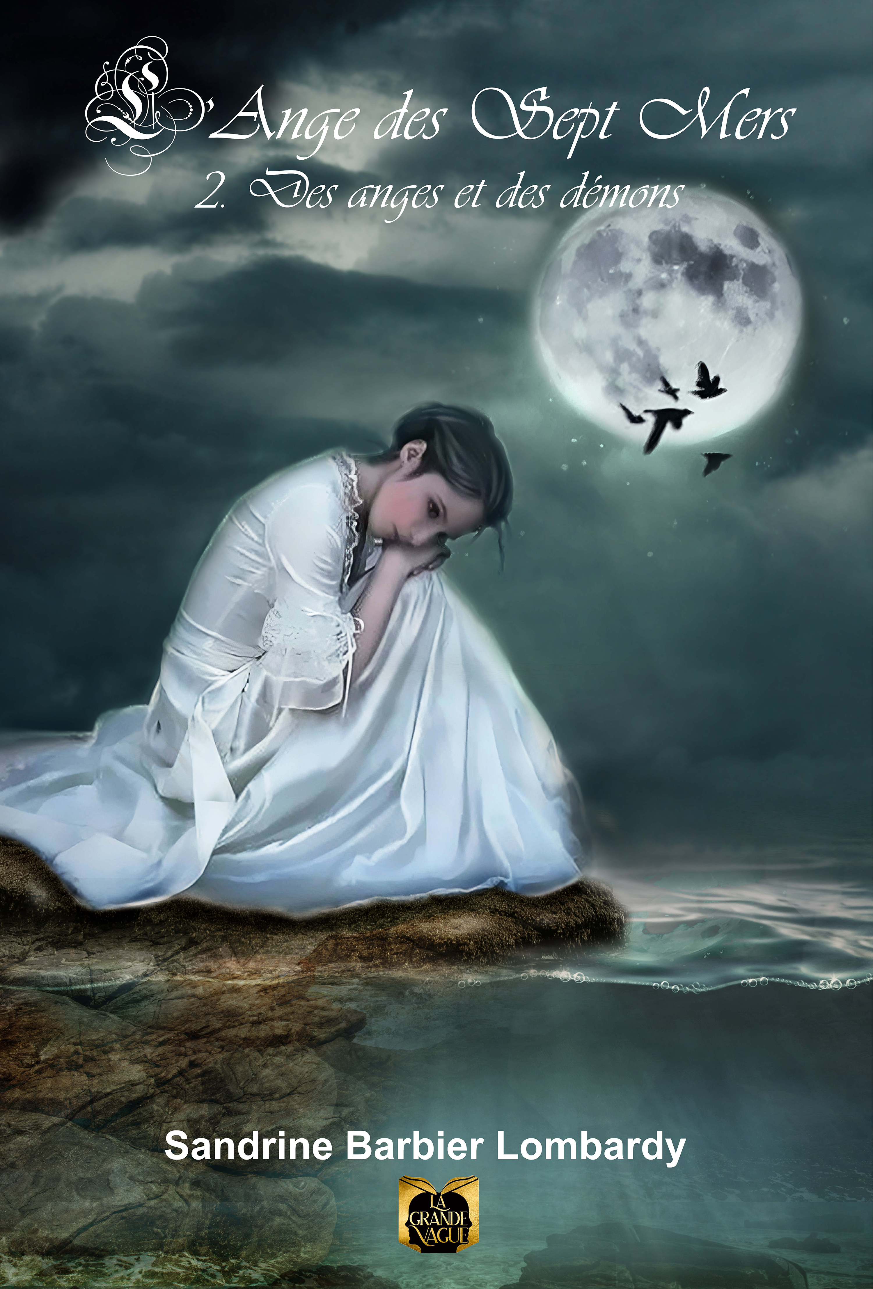 L'Ange des sept Mers Tome 2 - Des anges et des démons
