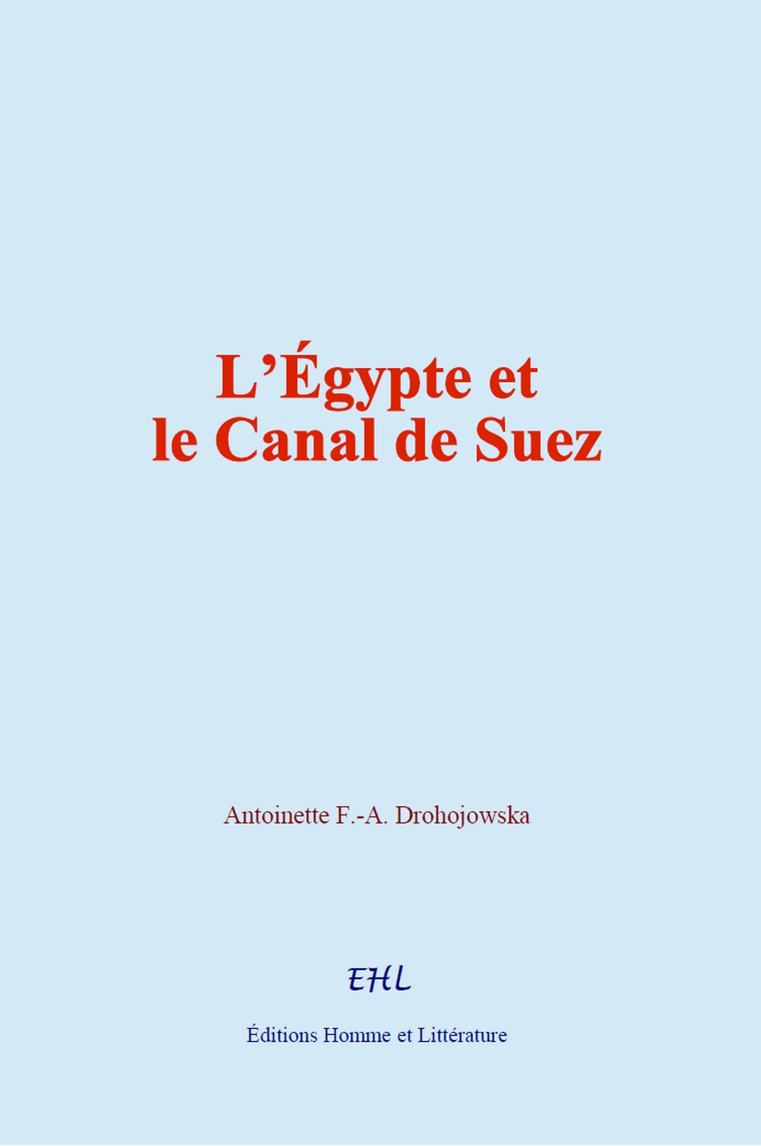 L’Égypte et le Canal de Suez