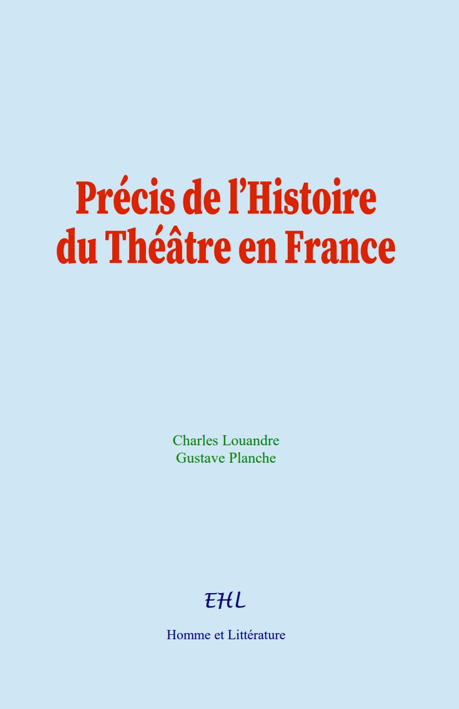 Précis de l’Histoire du Théâtre en France